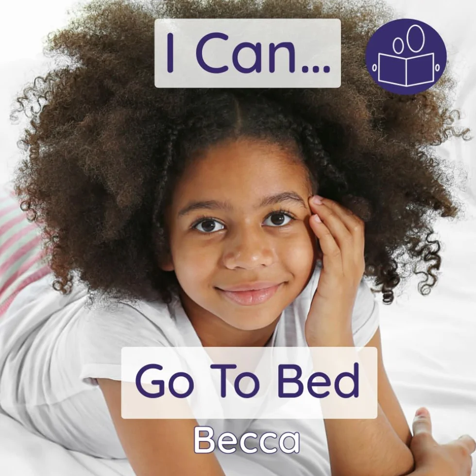 I Can Get Ready For Bed: A Gentle Introduction to Personal Care & Calm Bedtime Routine for Children