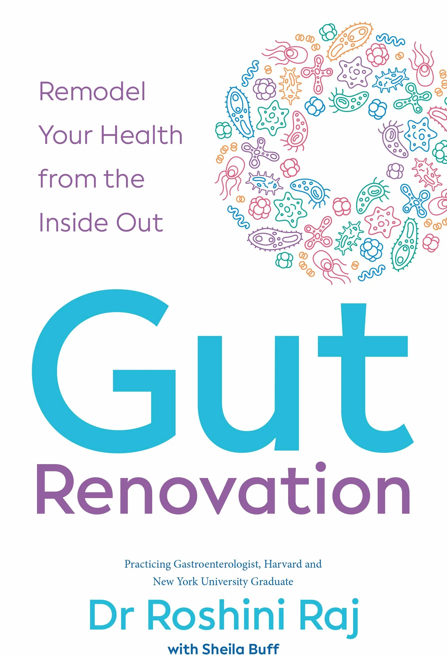 Gut Renovation: Your complete guide to the anti-ageing, anti-inflammatory health benefits of digestive wellness, from a certified gastroenterologist – new in paperback for 2026!