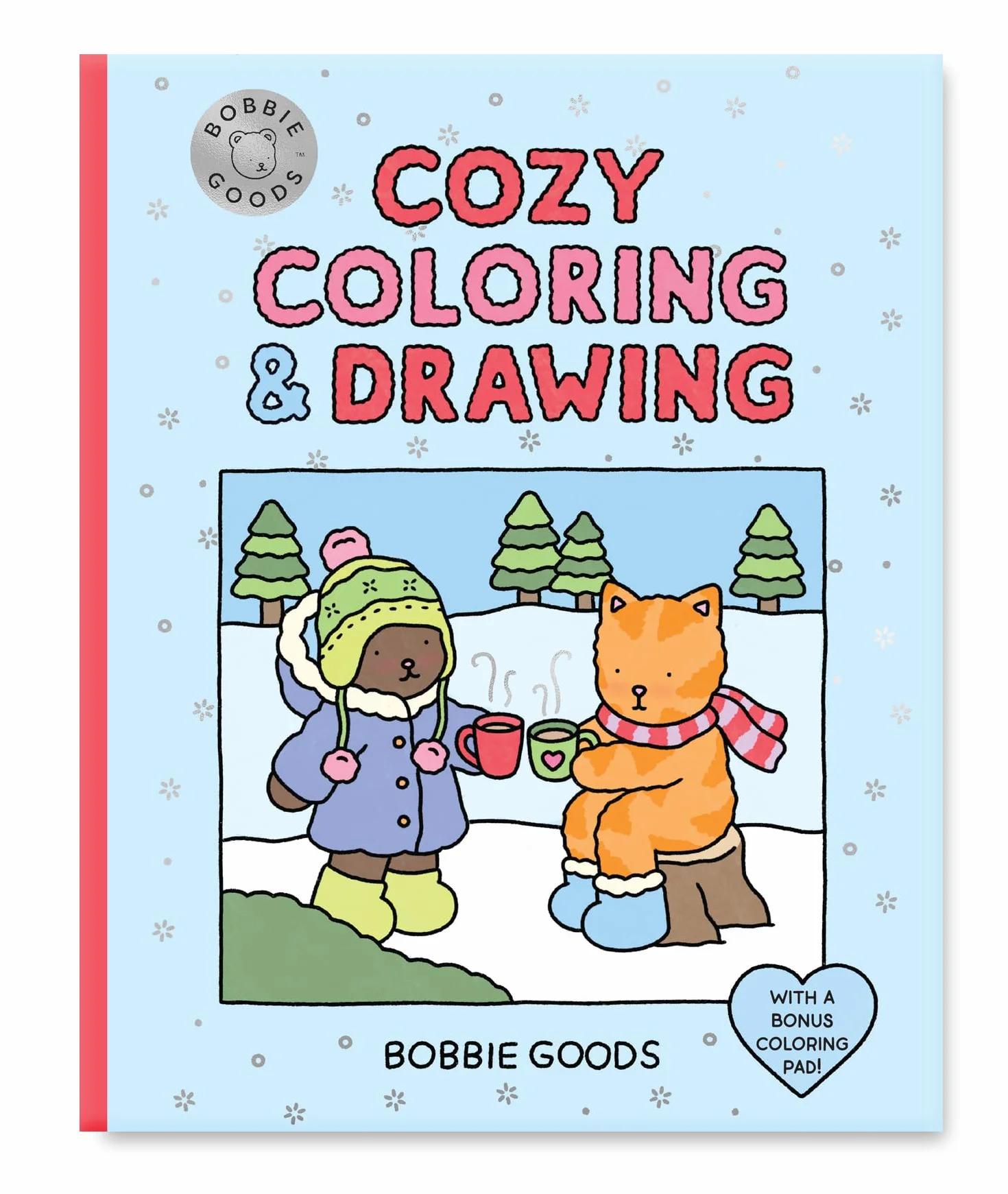 Bobbie Goods Cozy Coloring & Drawing: With a Bonus Coloring Pad