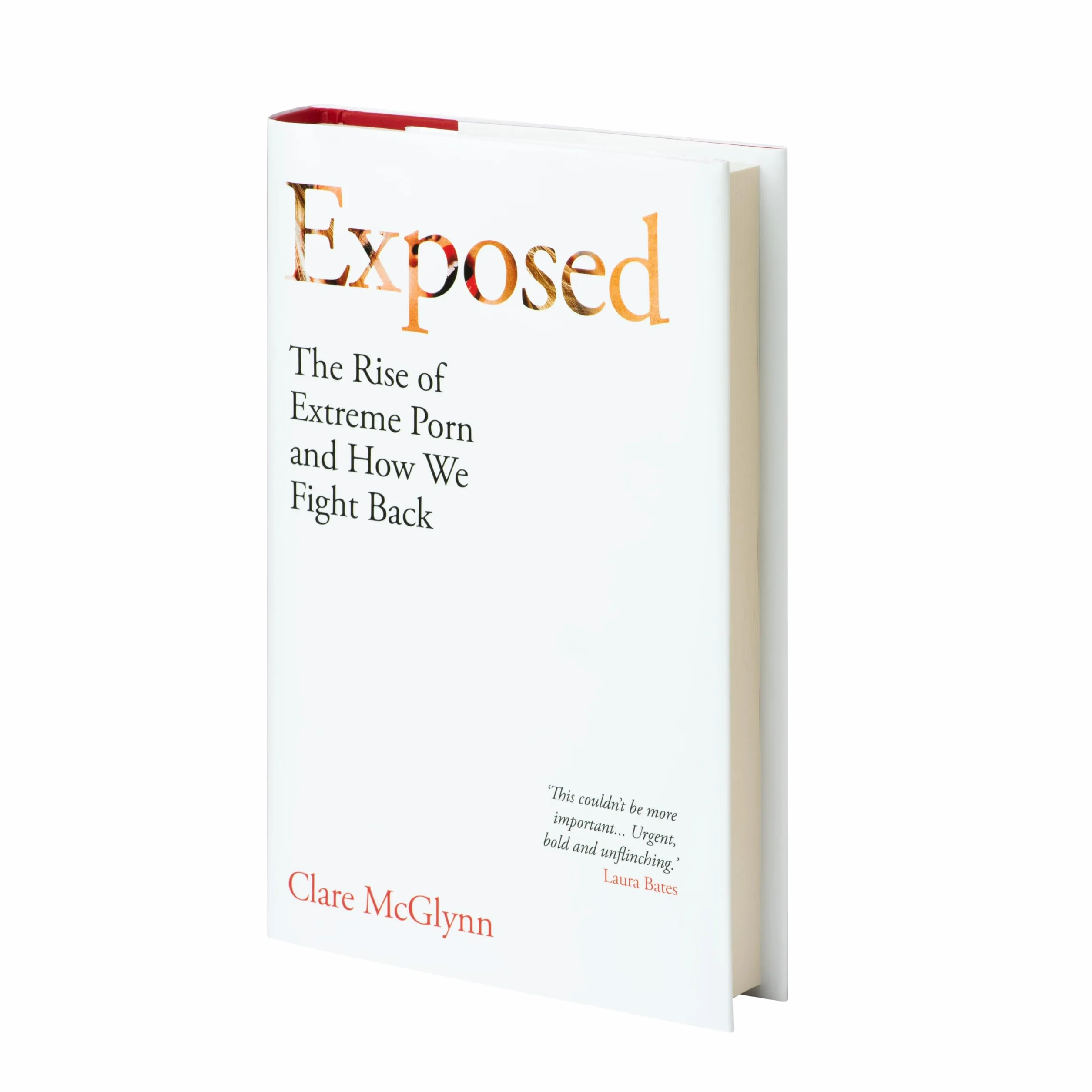 Exposed: The Rise of Extreme Porn and How We Fight Back