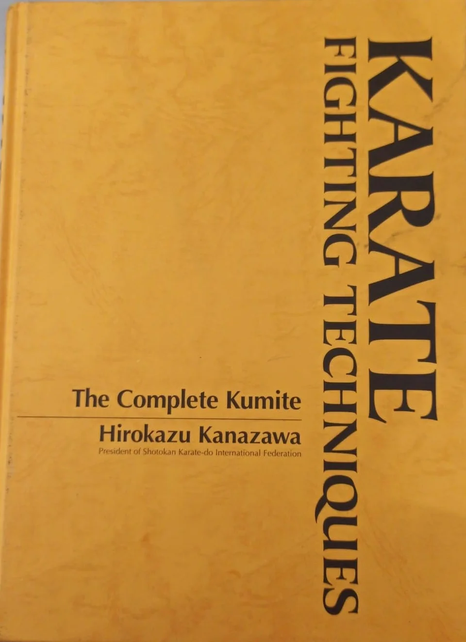 Karate Fighting Techniques: The Complete Kumite