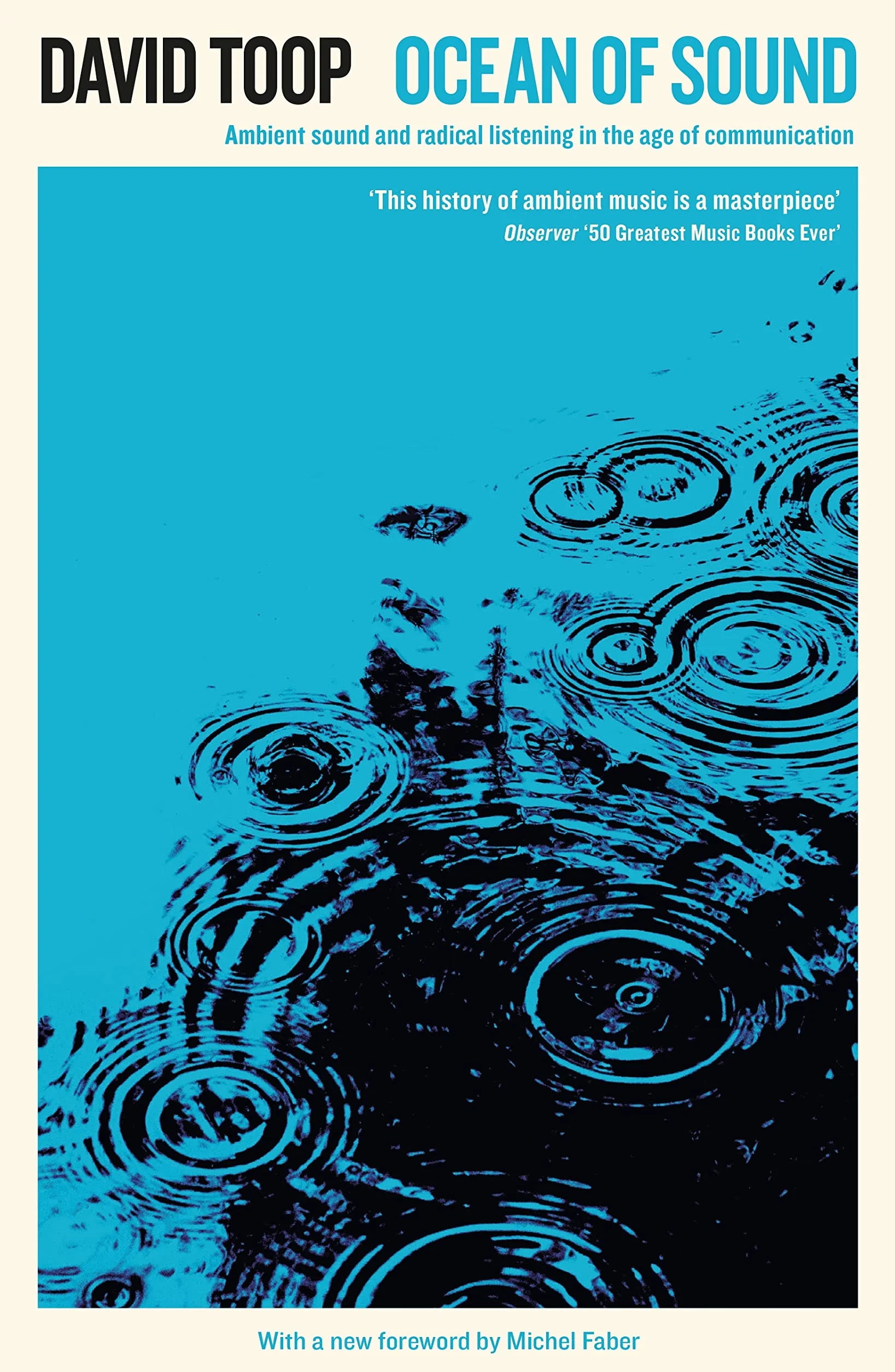 Ocean of Sound: Ambient Sound and Radical Listening in the Age of Communication