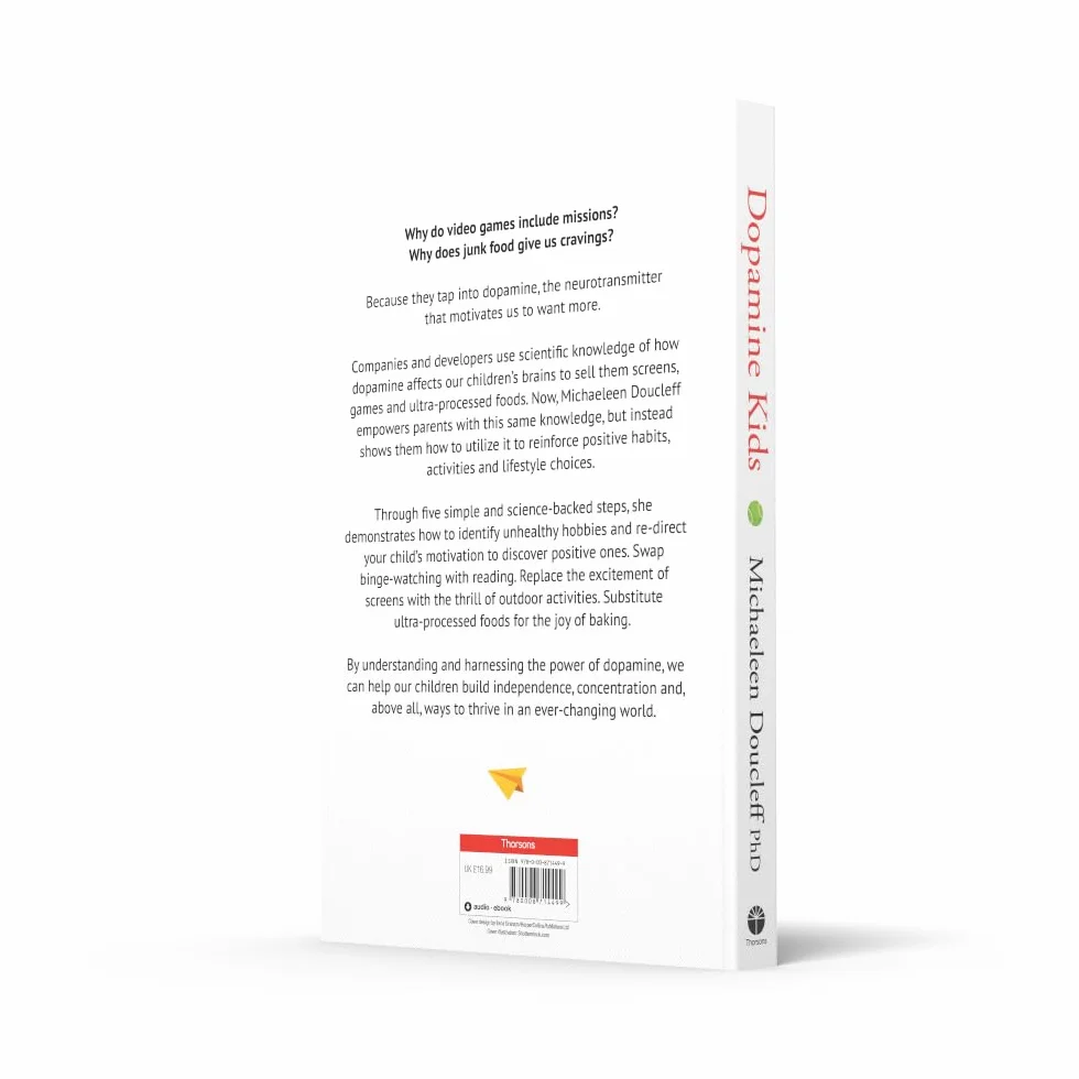 Dopamine Kids: Five Steps to Free Your Family from Digital Dependency and Ultra-Processed Foods