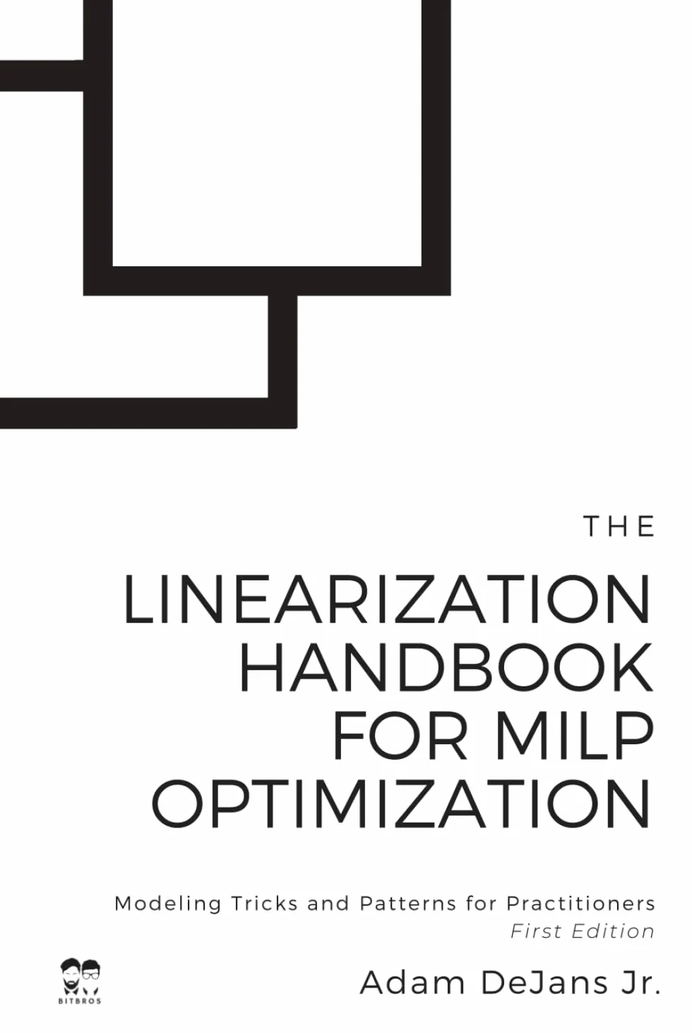The Linearization Handbook for MILP Optimization: Modeling Tricks and Patterns for Practitioners