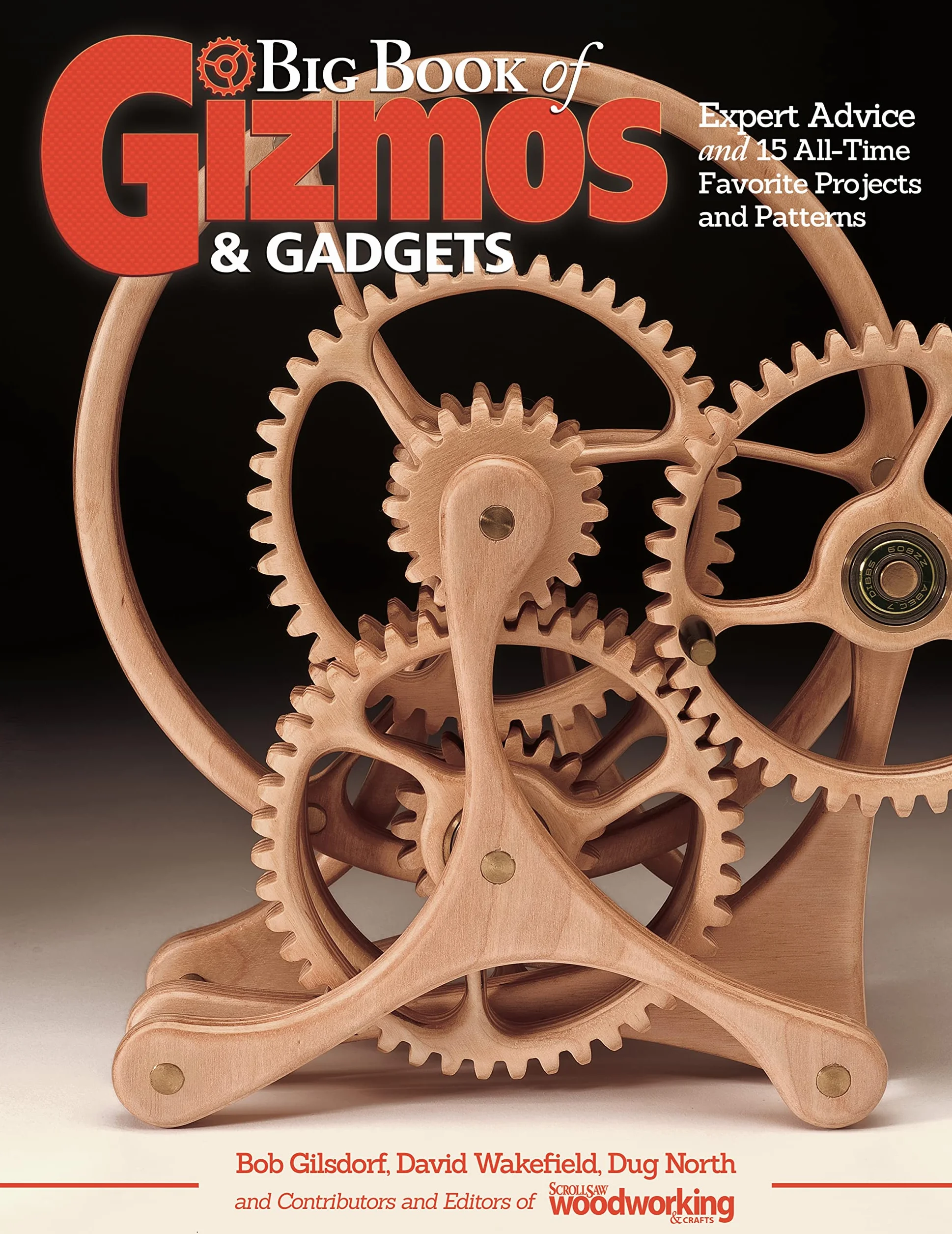 Big Book of Gizmos & Gadgets: 15 Favorite Projects & Patterns