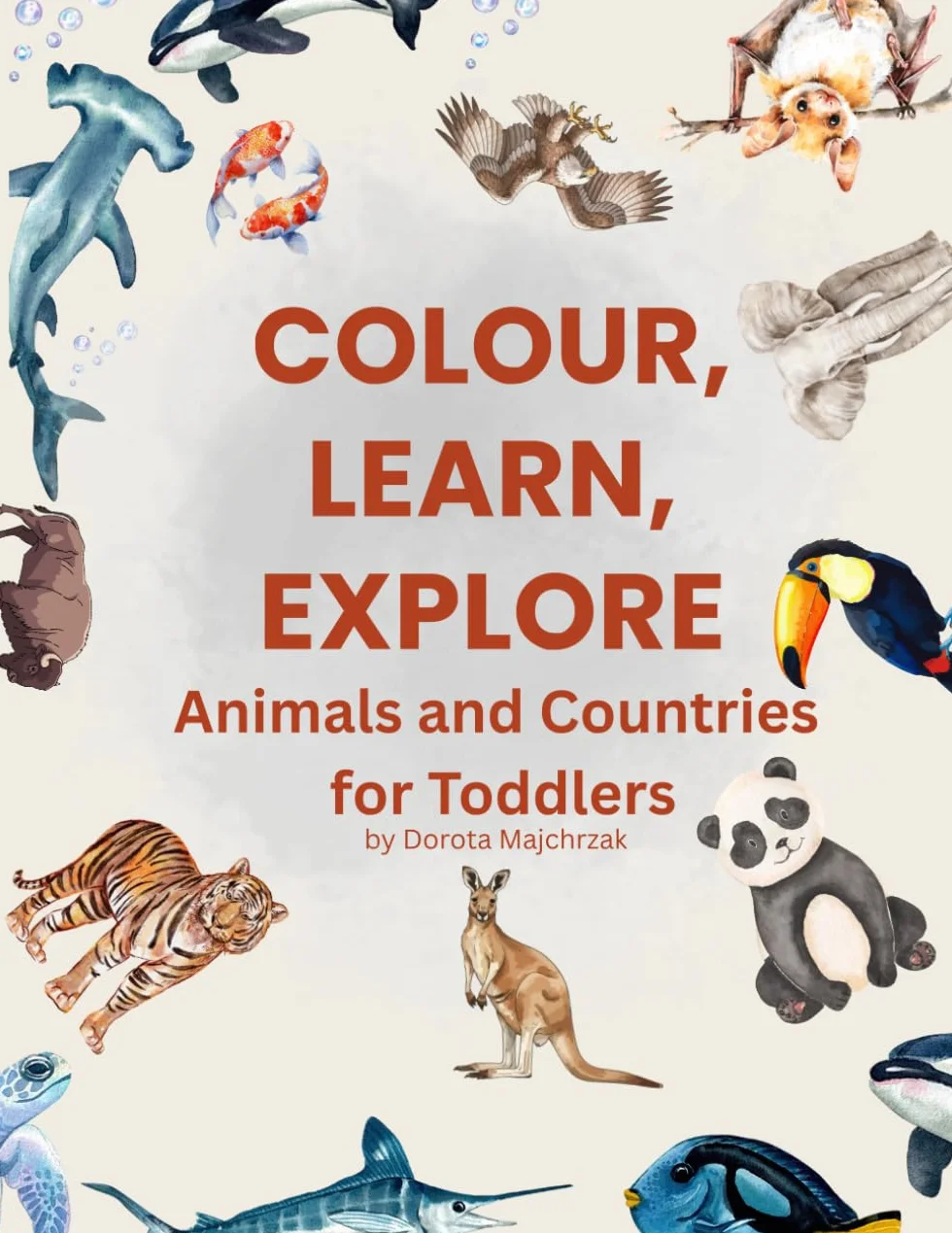 Colour the Animals of the World: Fun Colouring & Learning Book for Toddlers and Preschoolers with Flags, Fun Facts, Ocean & Land Animals, age 2-6