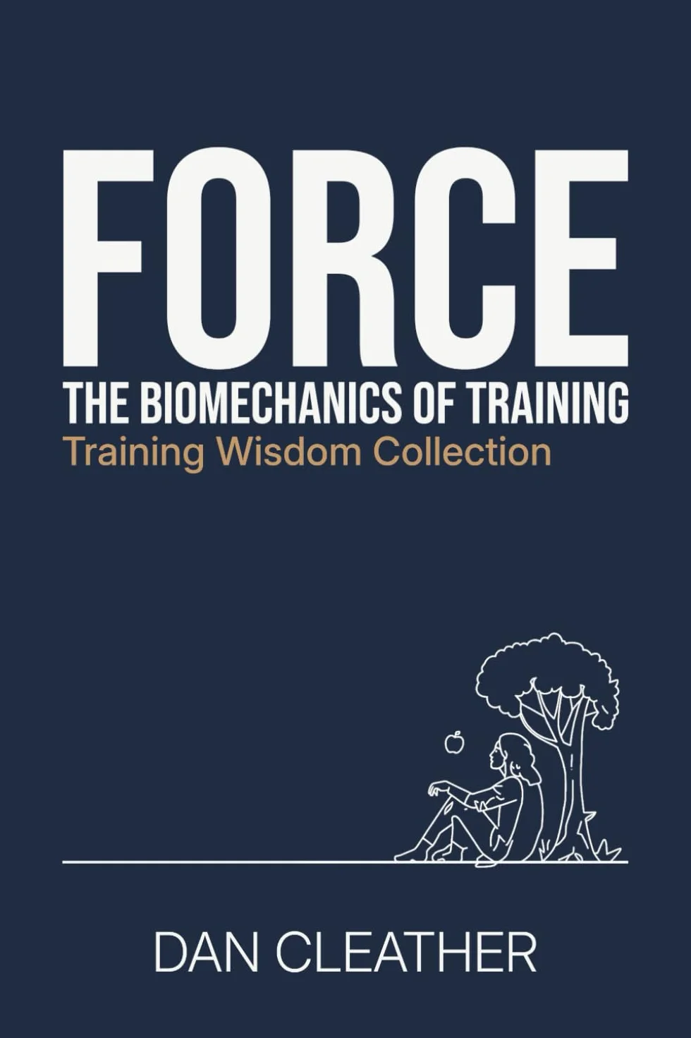 Force: The biomechanics of training