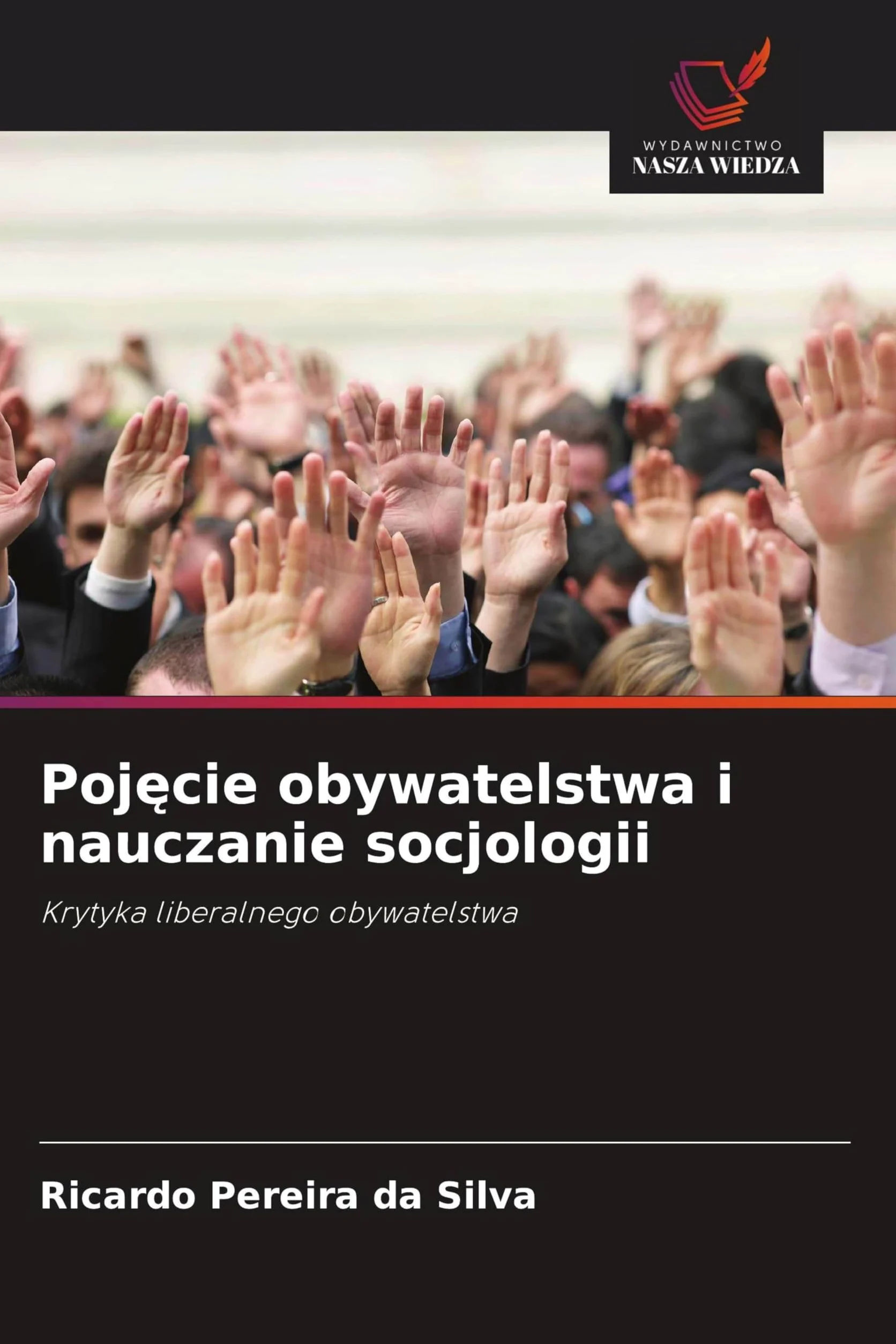 Poj¿cie obywatelstwa i nauczanie socjologii: Krytyka liberalnego obywatelstwa