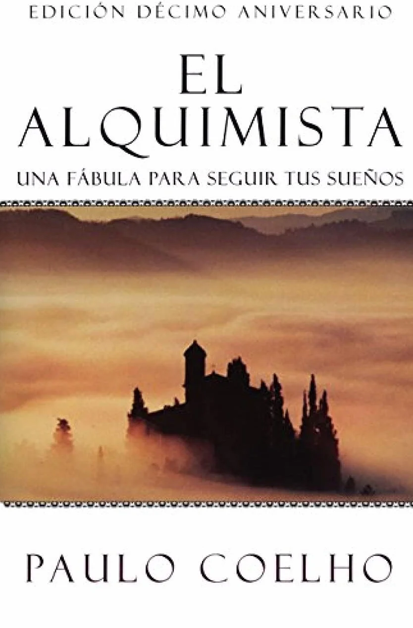 The Alchemist El Alquimista (Spanish Edition): Una Fábula Para Seguir Tus Sueños