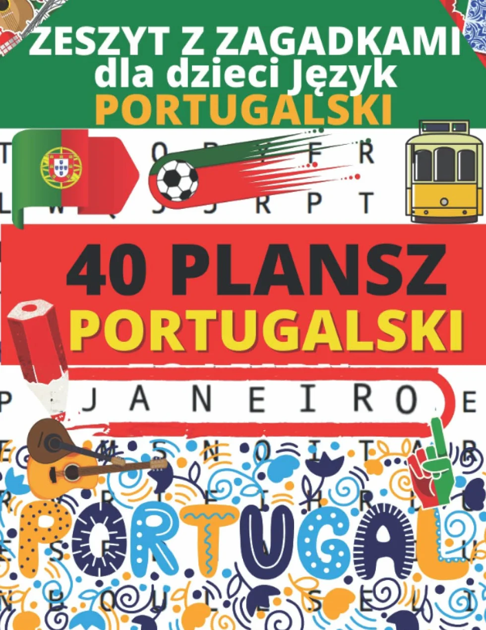 Zeszyt z zagadkami dla dzieci Język portugalski: 40 plansz do nauki języka portugalskiego + rozwiązania | 1 temat na stronę | wyszukiwanie portugalskich słówek dla dzieci od 7 roku życia