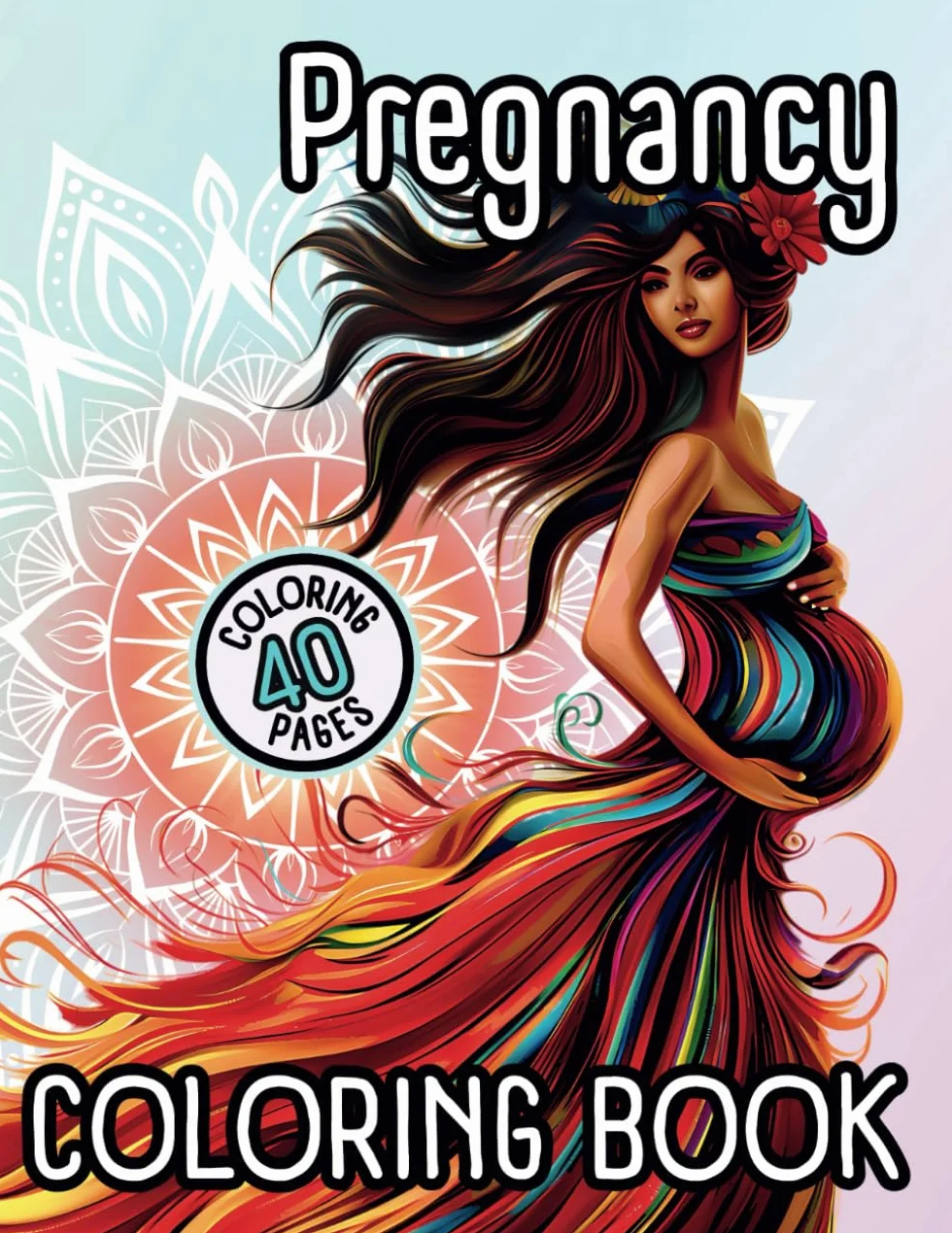 Pregnancy Coloring Book: 40 Mindful Pages with Humorous Quotes & Affirmations for Stress Relief & Relaxation