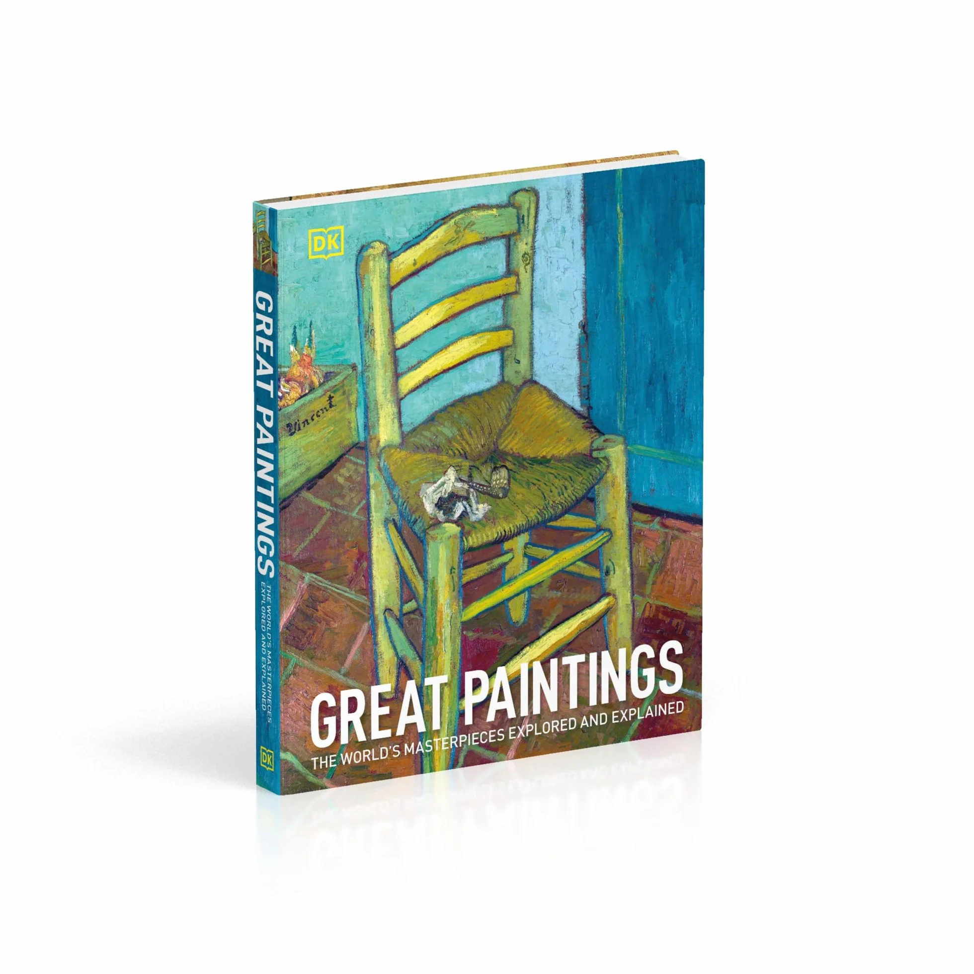 Great Paintings: The World's Masterpieces Explored and Explained