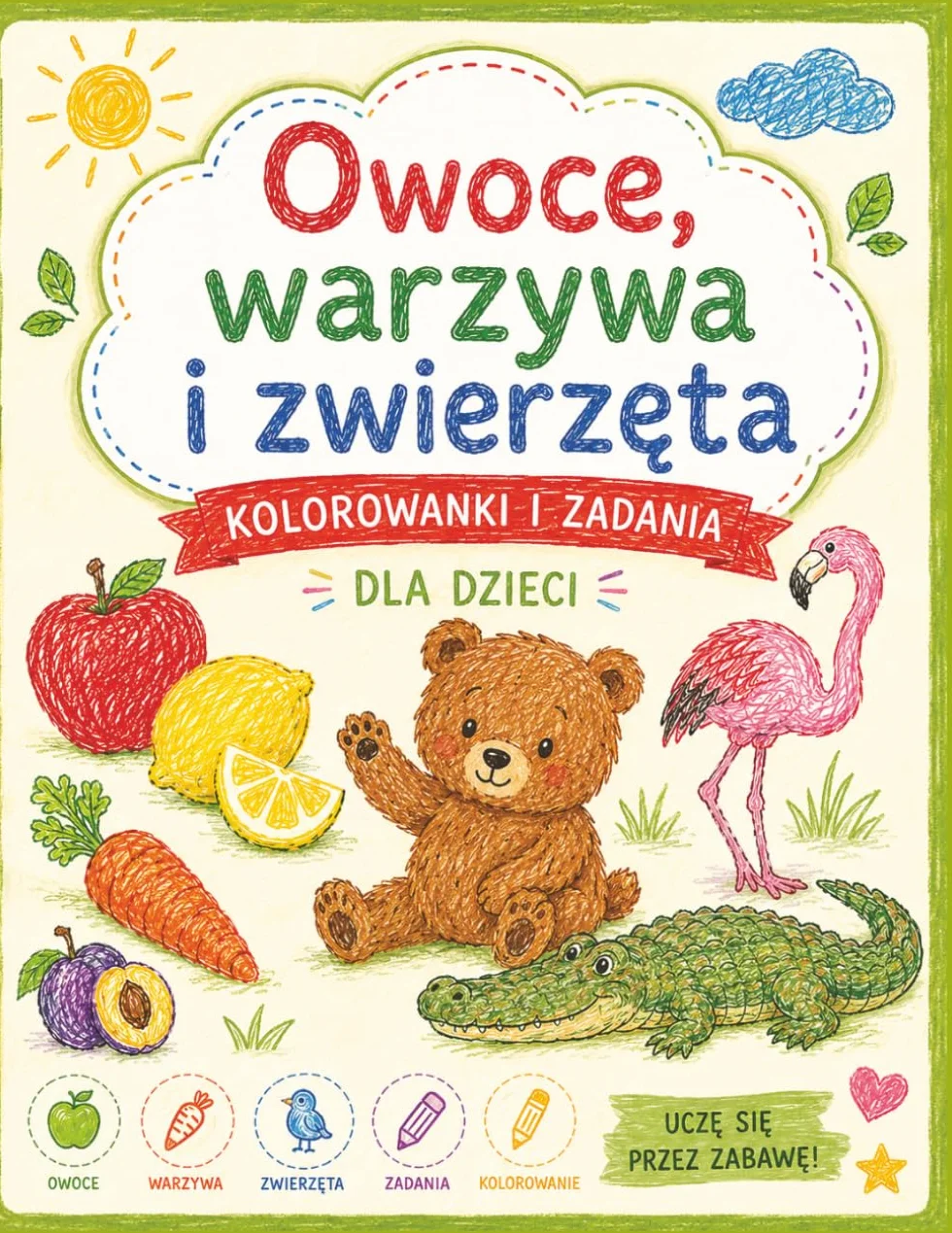 Książka Edukacyjna dla Dzieci 3-6 lat: Owoce, Warzywa i Zwierzęta – Koloruj, Dopasowuj i Ucz się Pisać