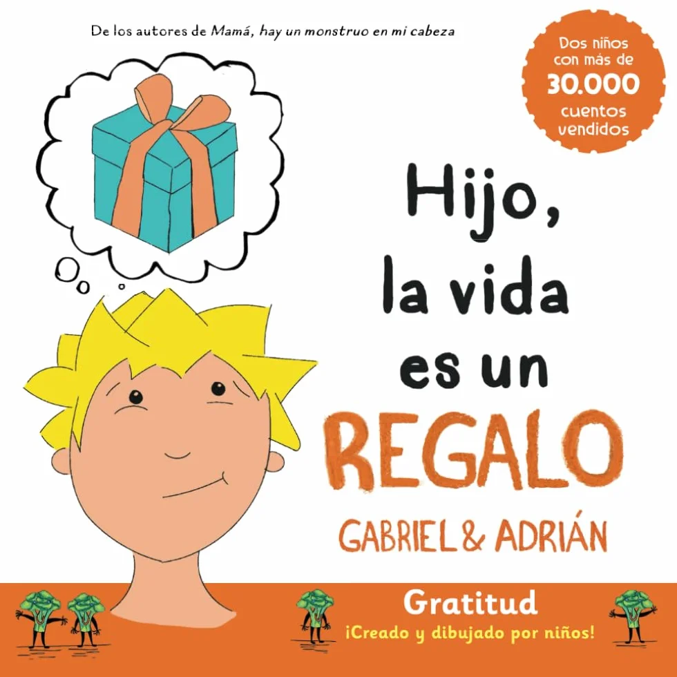 Hijo, la vida es un regalo: El cuento que nos enseñará a ser felices