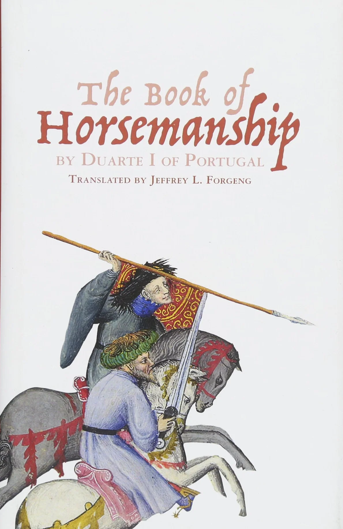 The Book of Horsemanship by Duarte I of Portugal