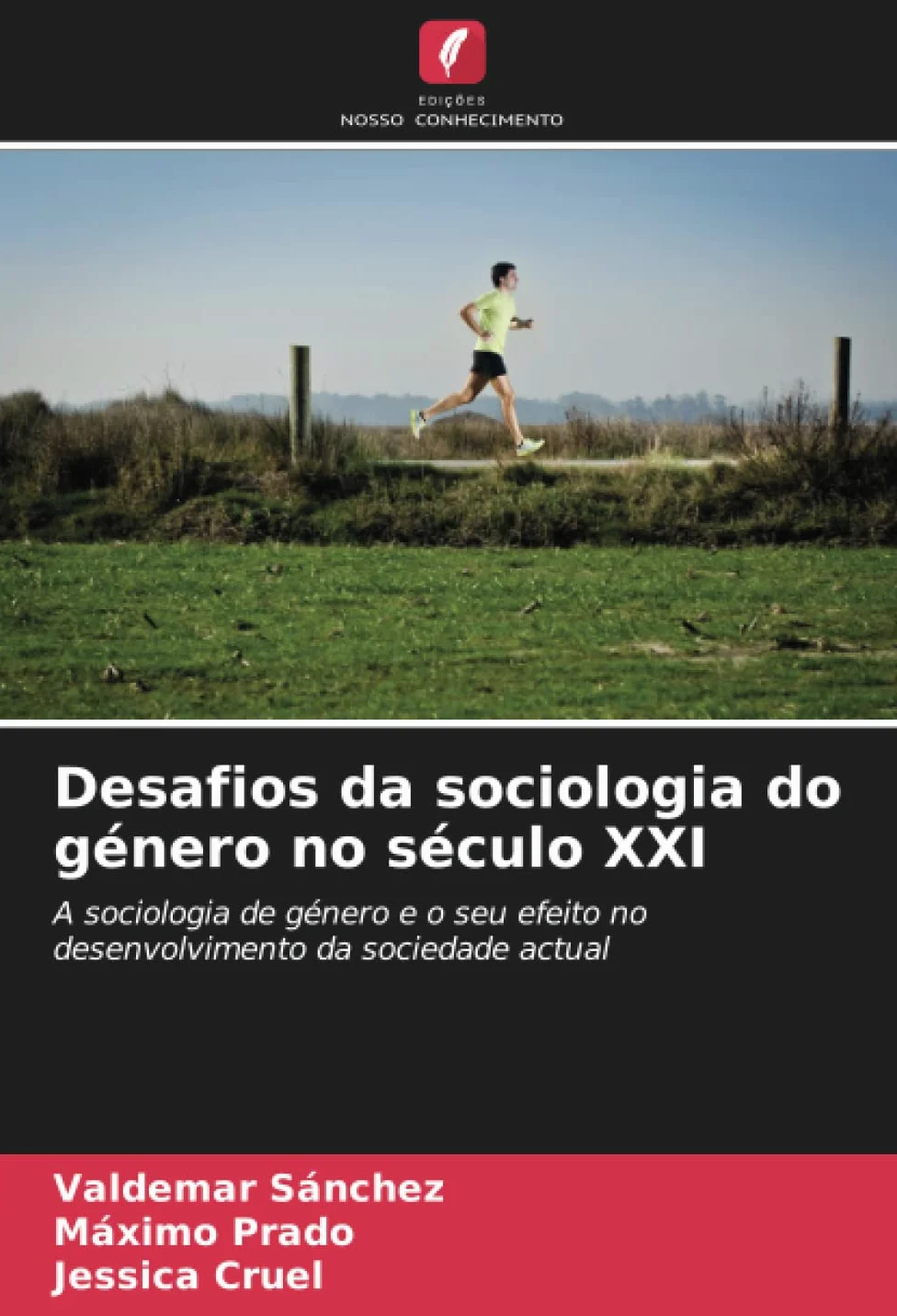 Desafios da sociologia do género no século XXI: A sociologia de género e o seu efeito no desenvolvimento da sociedade actual