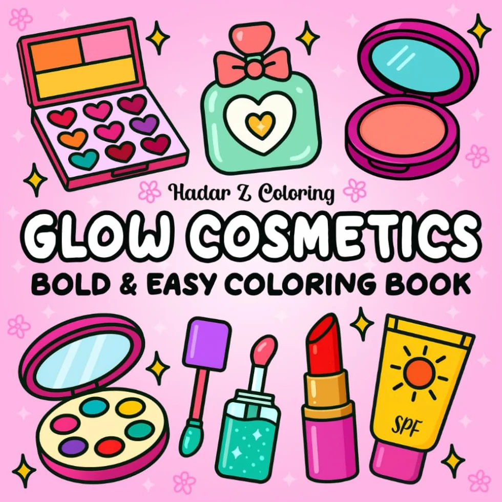 Glow Cosmetics Bold & Easy Coloring Book: Cute and Cozy Designs Coloring Book for Adults and Kids, Featuring Makeup, Skincare, and More Cosmetic Products for Relaxation (Bold and Easy Coloring)