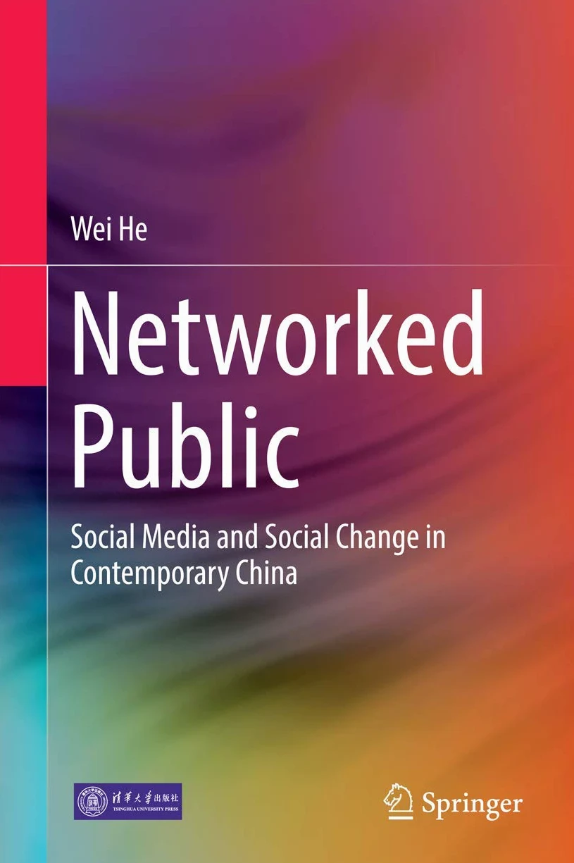 Networked Public: Social Media and Social Change in Contemporary China