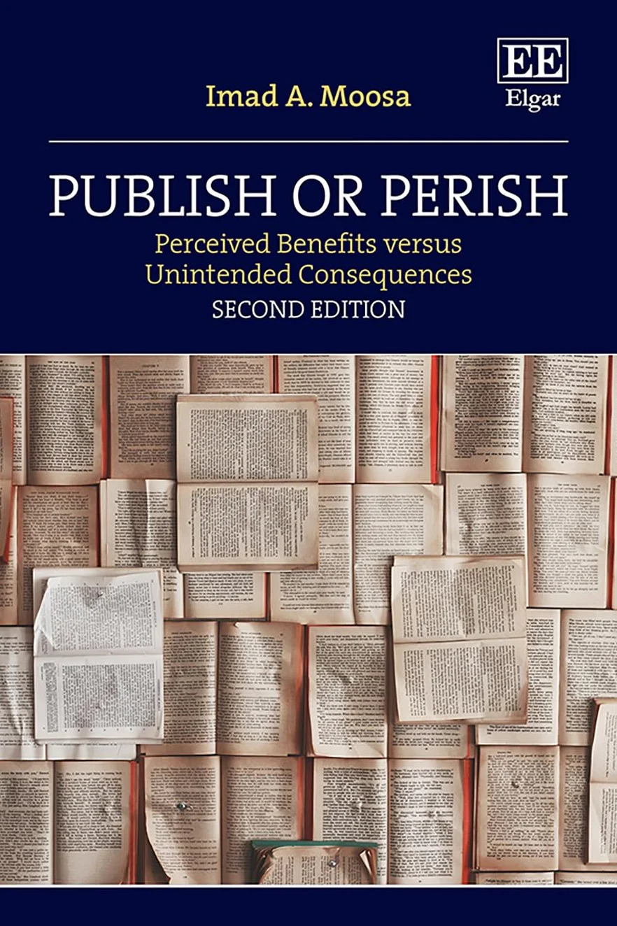 Publish or Perish: Perceived Benefits versus Unintended Consequences Second Edition
