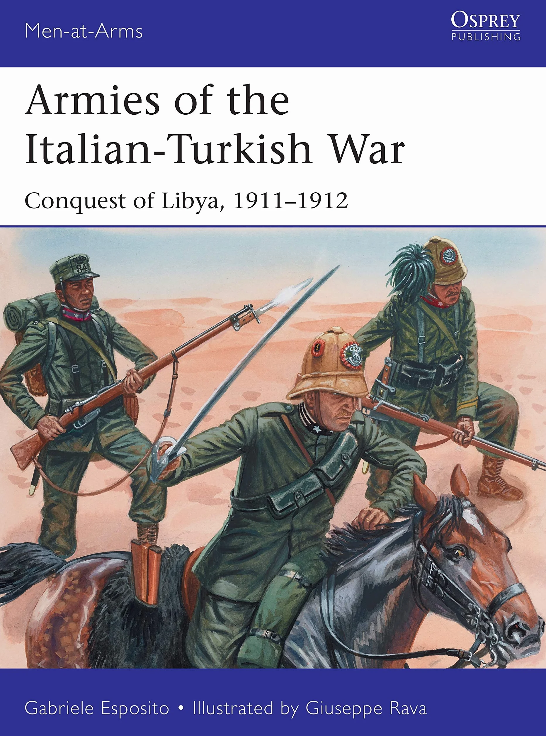Armies of the Italian-Turkish War: Conquest of Libya, 1911–1912