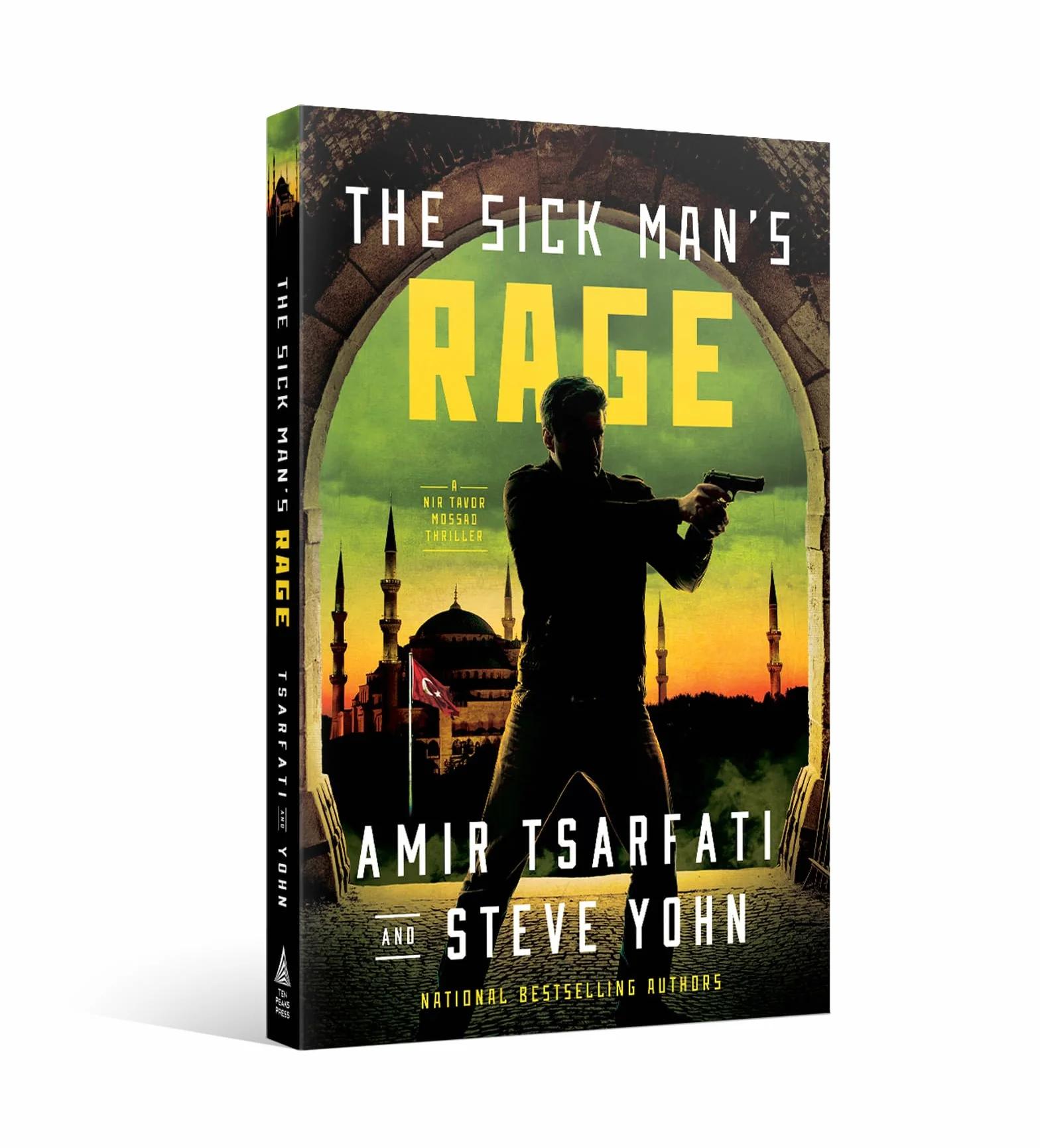 The Sick Man's Rage: A NIR Tavor Mossad Thriller Volume 4
