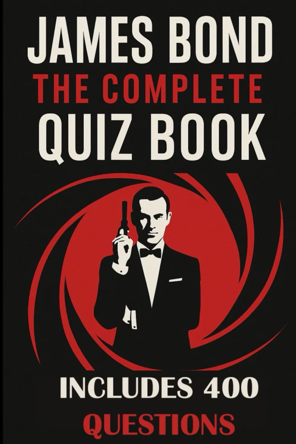 James Bond: The Complete Quiz Book