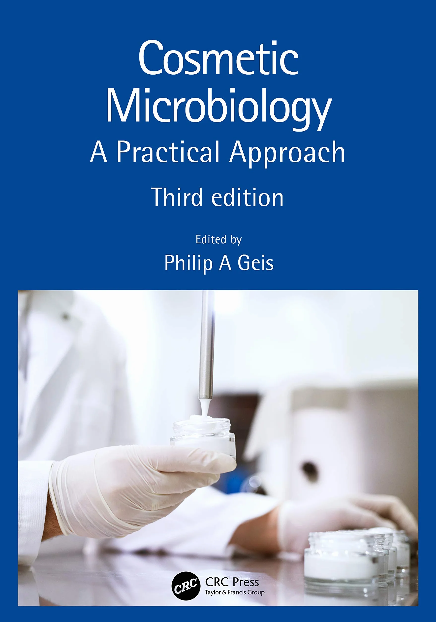 Cosmetic Microbiology: A Practical Approach