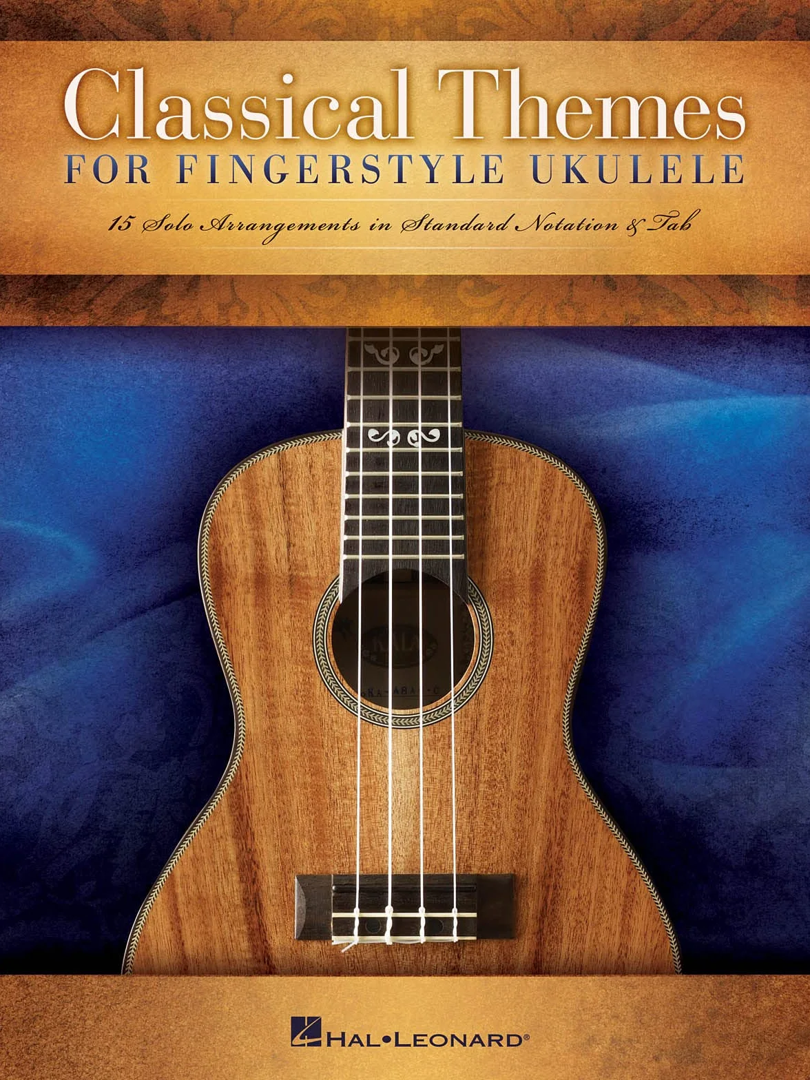 Classical Themes for Fingerstyle Ukulele: 15 Solo Arrangements in Standard Notation & Tab