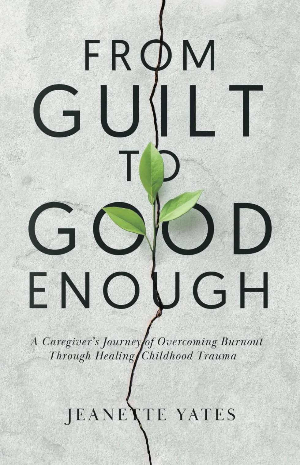 From Guilt To Good Enough: A Caregiver’s Journey of Overcoming Burnout Through Healing Childhood Trauma