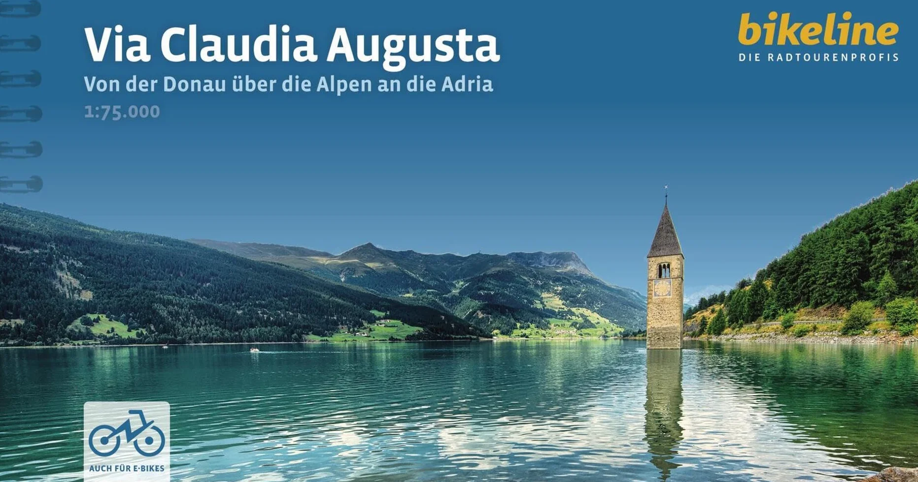 Via Claudia Augusta 800 km 1:75.000 Von der Donau über die Alpen an die Adria