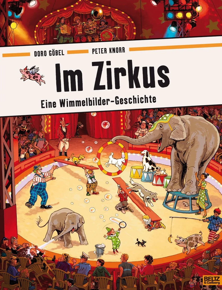 Im Zirkus: Eine Wimmelbilder-Geschichte. Vierfarbiges Pappbilderbuch
