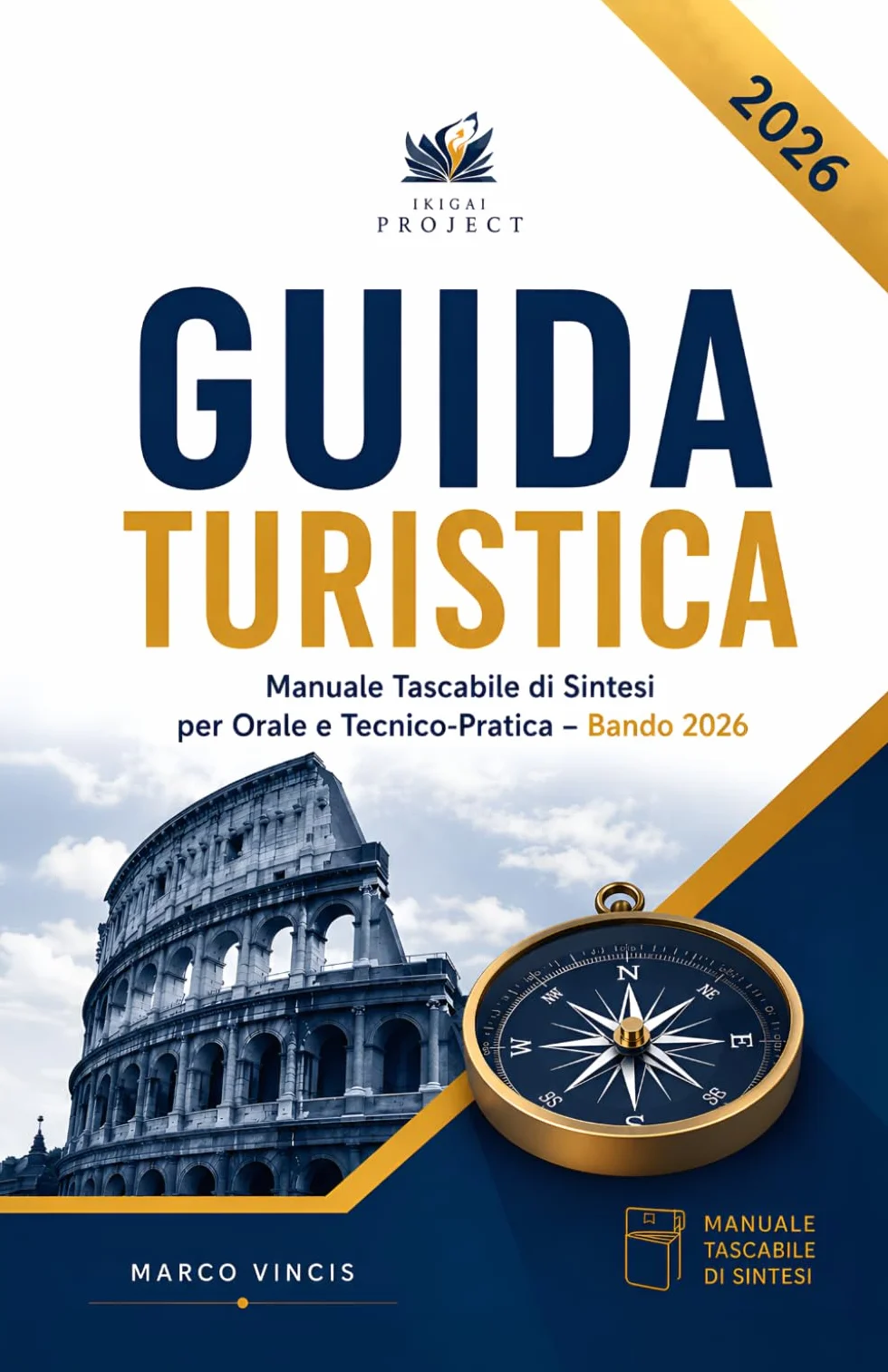 Guida Turistica – Manuale Tascabile per la Prova Orale e Tecnico-Pratica: Sintesi Operativa con Simulazioni, Frasi B2 e Checklist