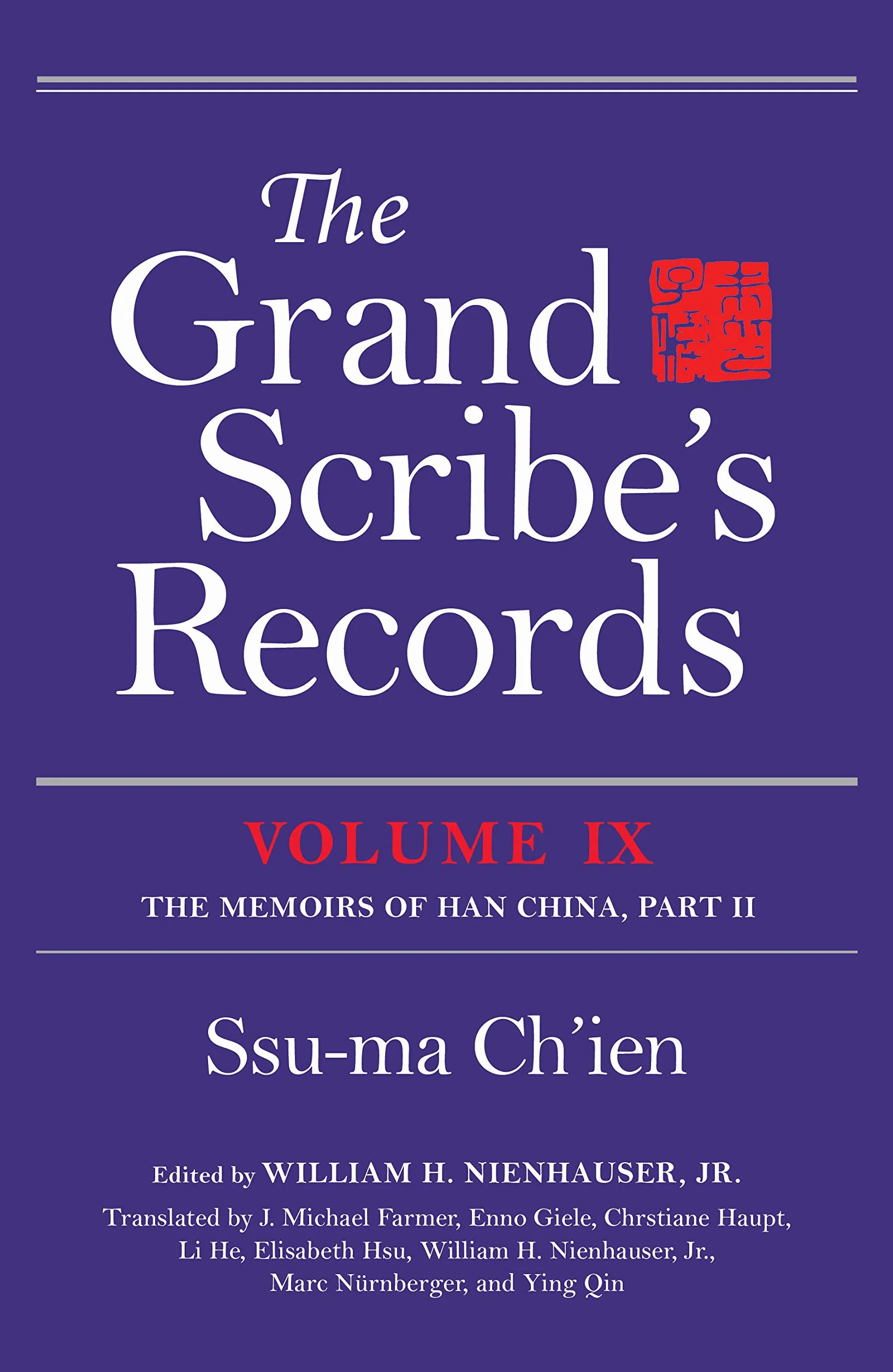 Grand Scribe's Records, Volume IX: The Memoirs of Han China, Part II