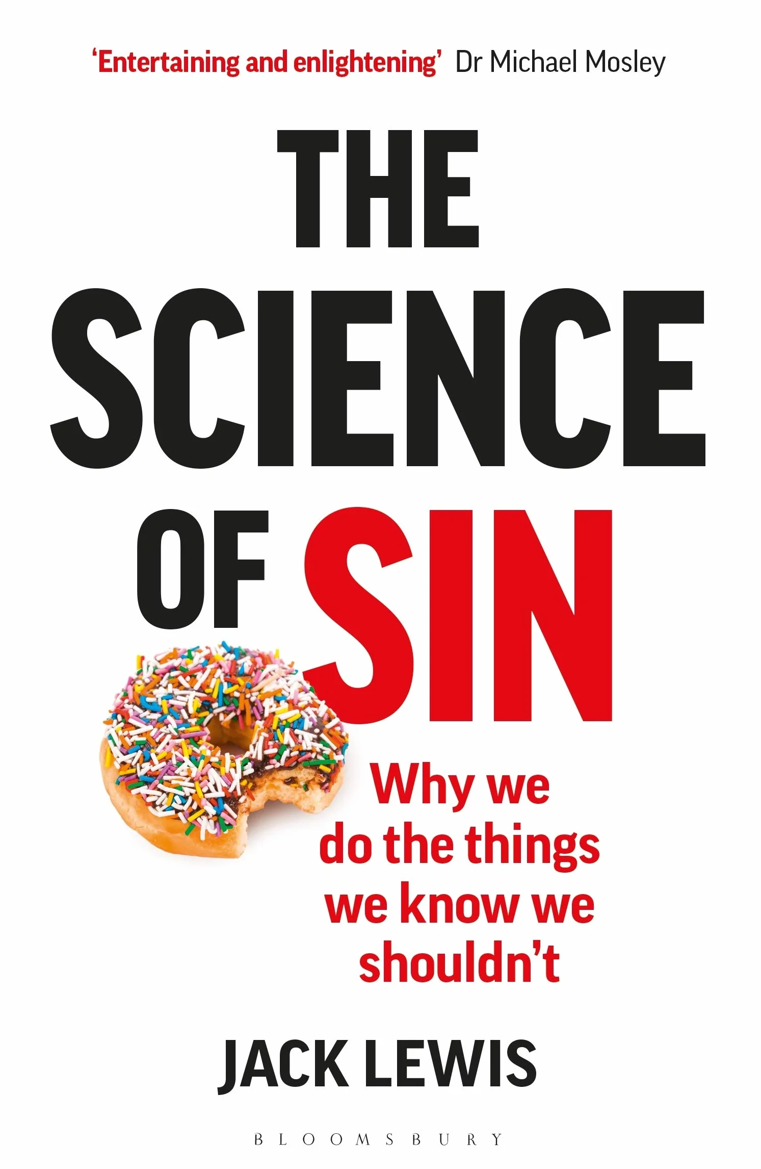 The Science of Sin: Why We Do The Things We Know We Shouldn't