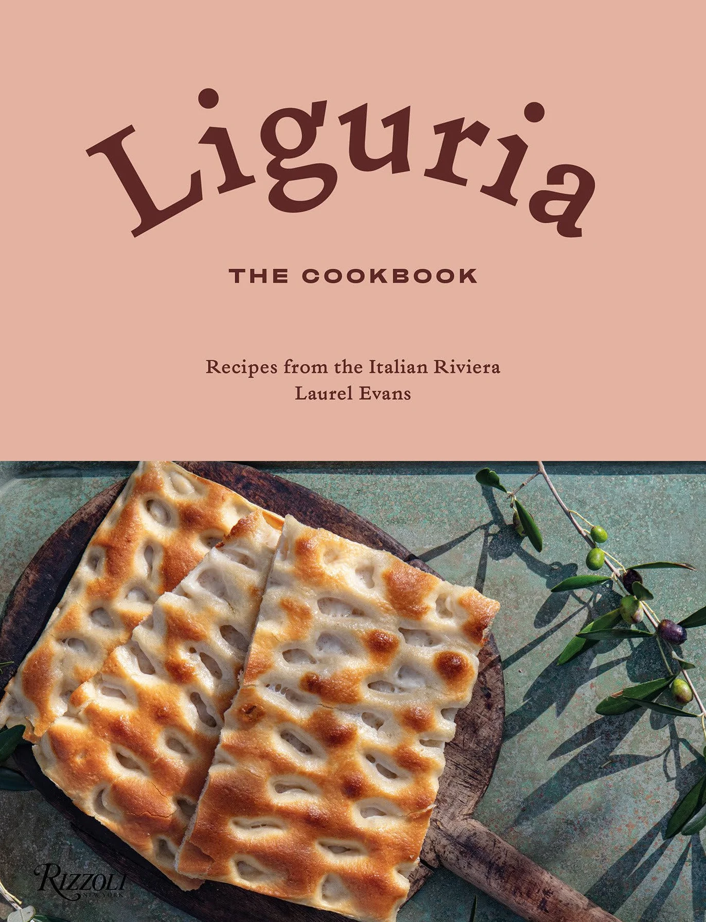 Liguria: The Cookbook: Recipes from the Italian Riviera