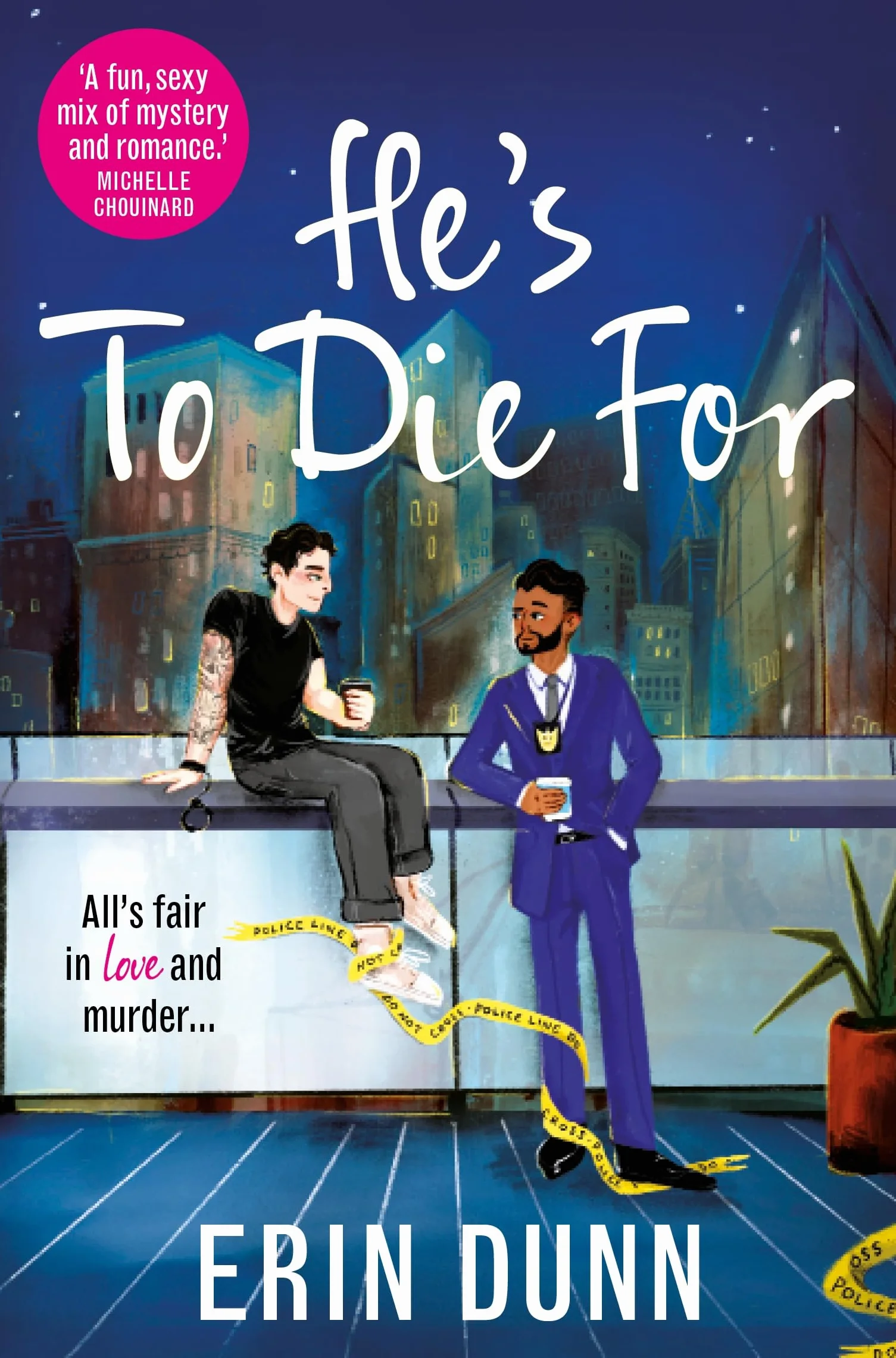 He's To Die For