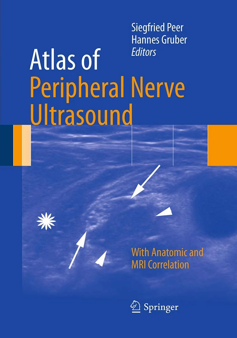 Atlas of Peripheral Nerve Ultrasound: Anatomic and MRI Correlation