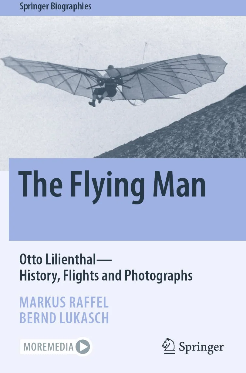The Flying Man: Otto Lilienthal History Flights Photographs