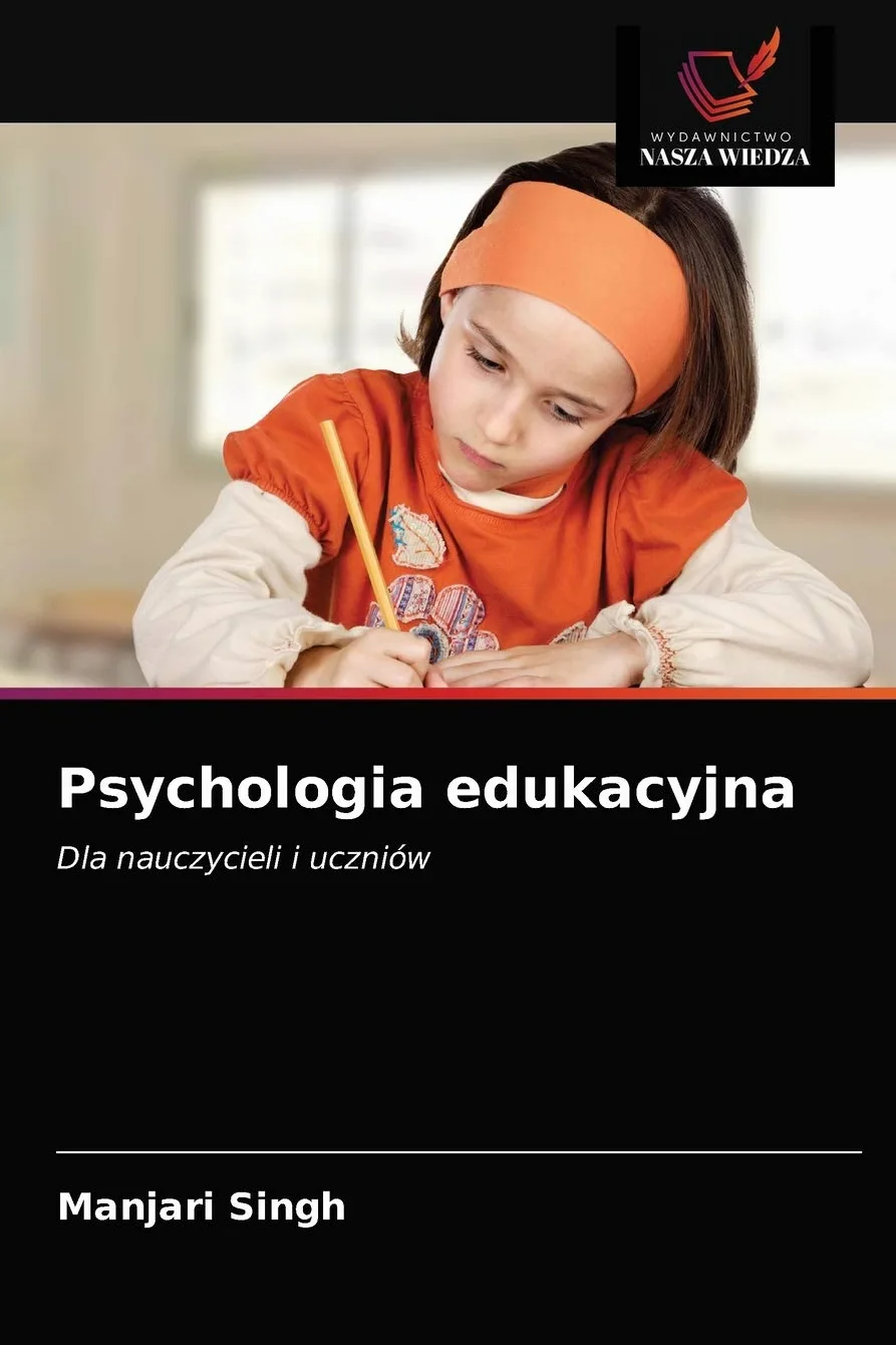 Psychologia edukacyjna: Dla nauczycieli i uczniów