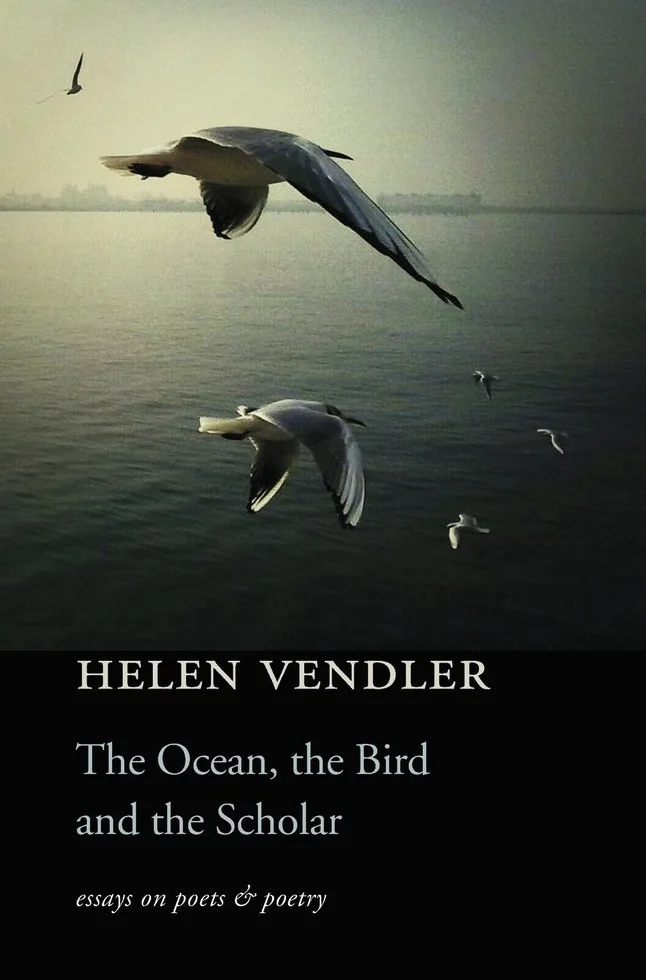 The Ocean, the Bird, and the Scholar: Essays on Poets and Poetry
