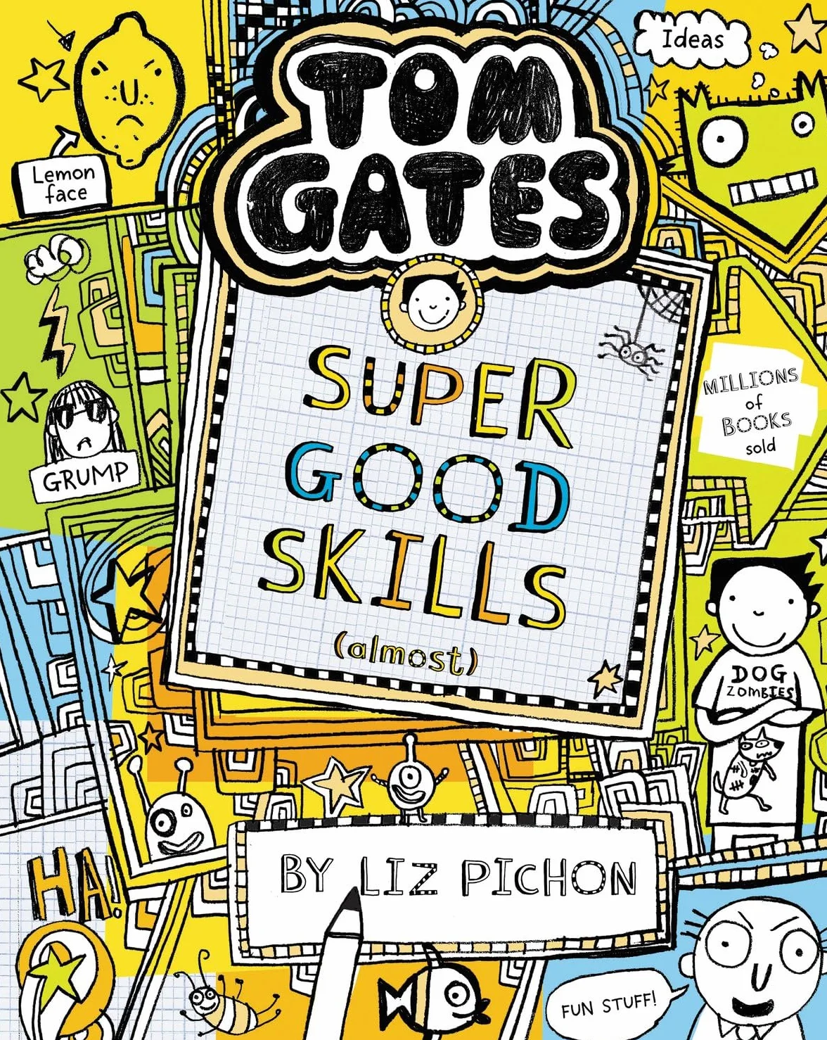 Tom Gates: Super Good Skills (Almost...): 10