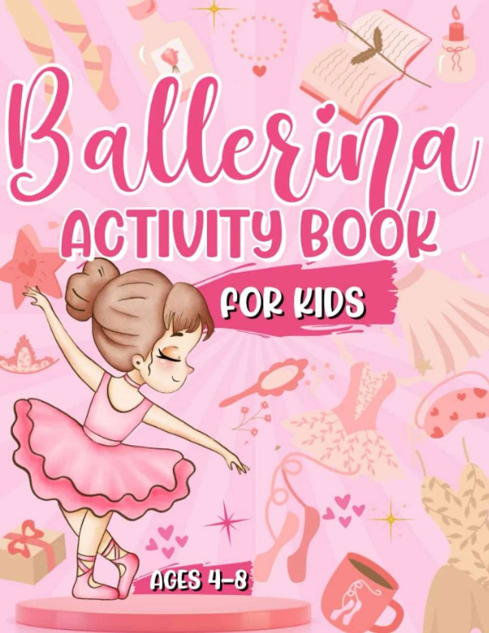 Ballerina Activity Book for Kids Ages 4-8: Mazes, Word Search & Design Challenges