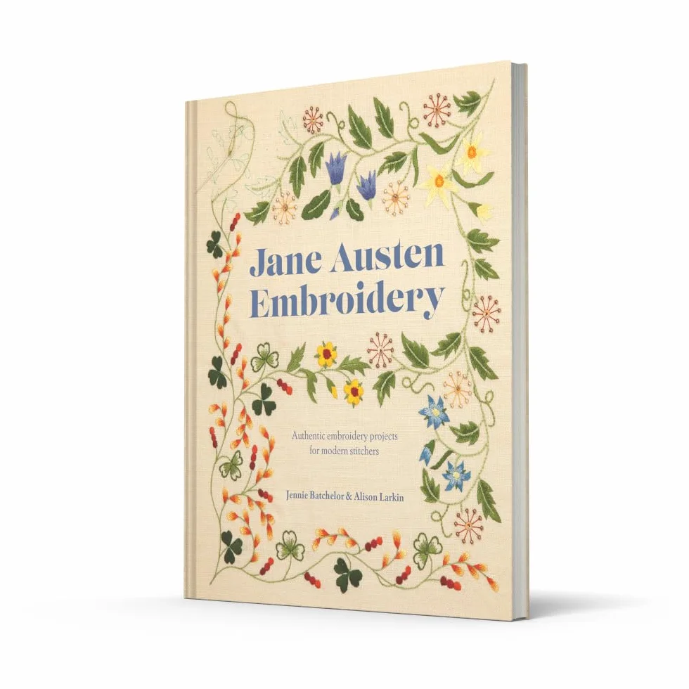 Jane Austen Embroidery: Authentic embroidery projects for modern stitchers