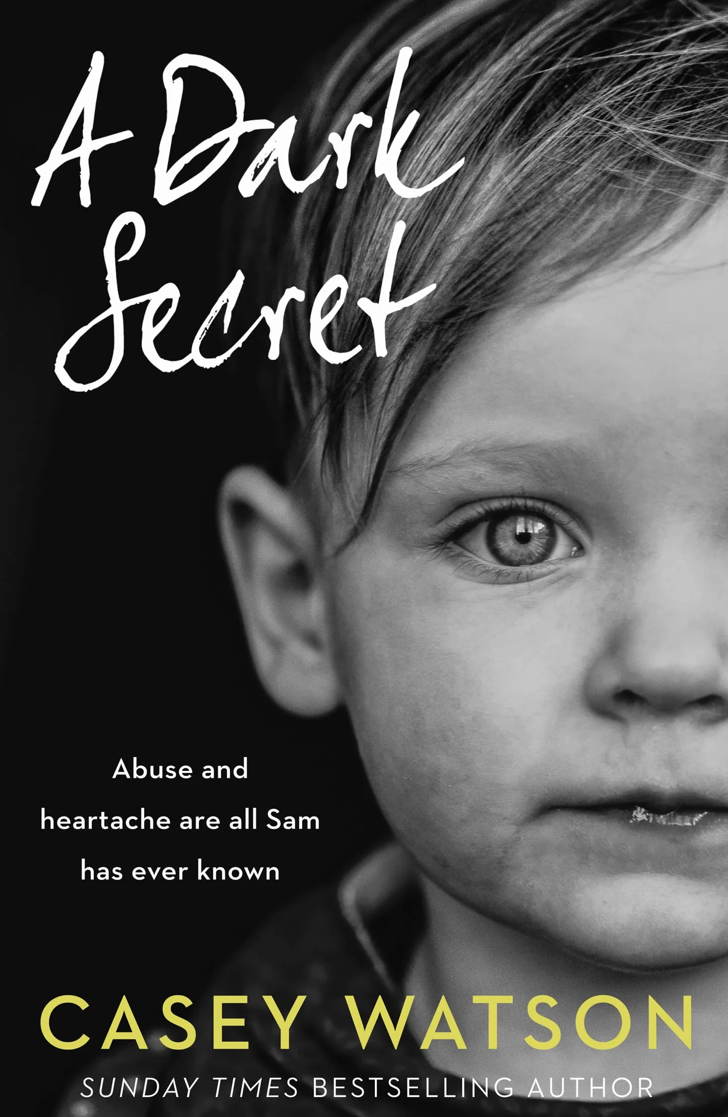 A Dark Secret: A compelling fostering memoir from the Sunday Times bestselling author
