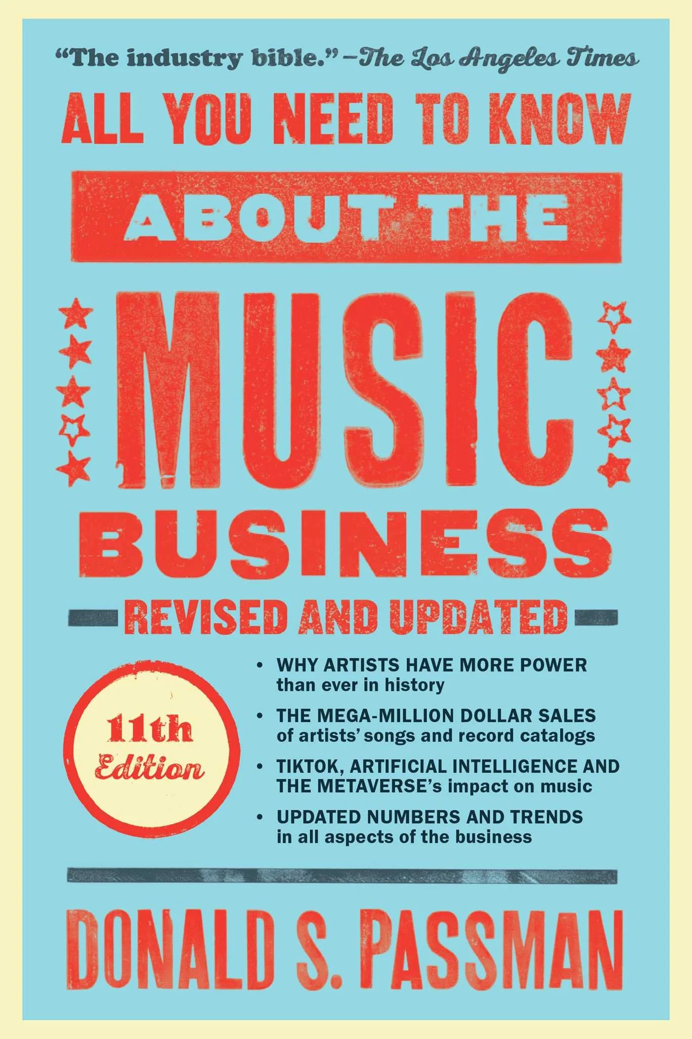 All You Need to Know about the Music Business: Eleventh Edition