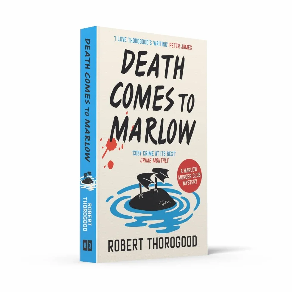 Death Comes to Marlow: The most hilarious and gripping cosy crime murder mystery novel full of twists and turns from the Sunday Times bestselling author!: Book 2