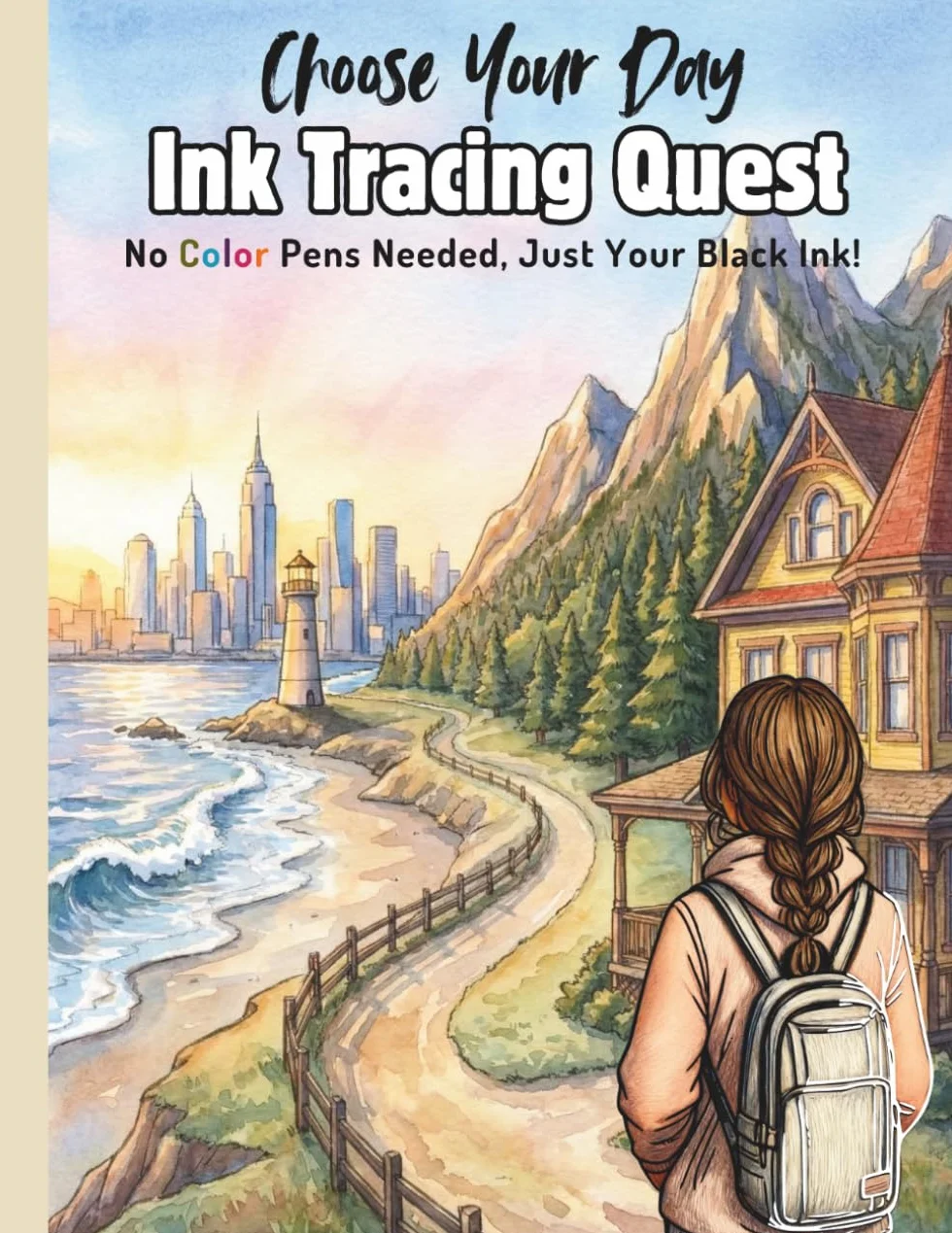 Ink Tracing Book For Adults - Choose Your Day: No Color Pens Needed, Just Your Black Ink! A Creative Quest for Adults and Teens.