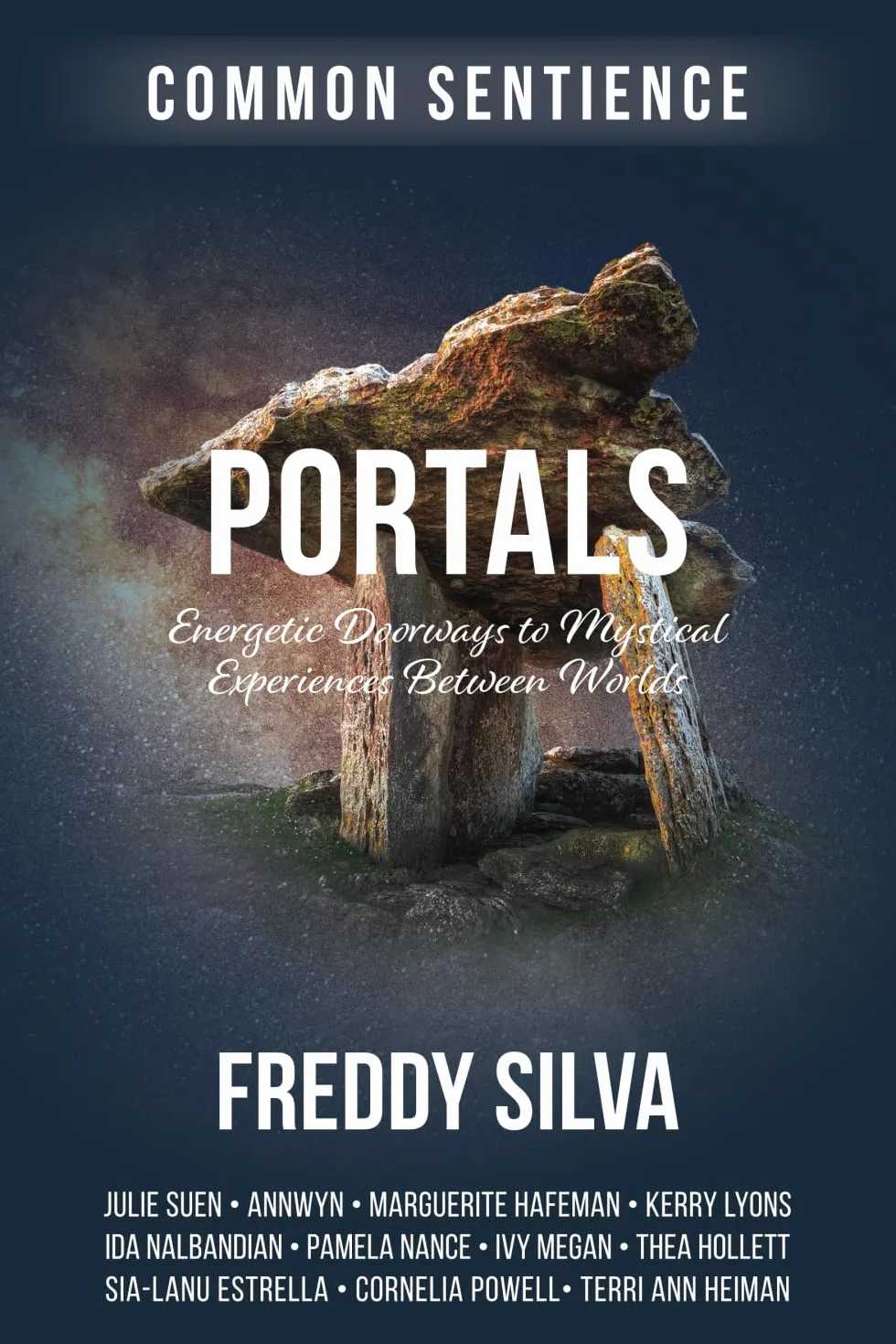 Portals: Energetic Doorways to Mystical Experiences Between Worlds: 15