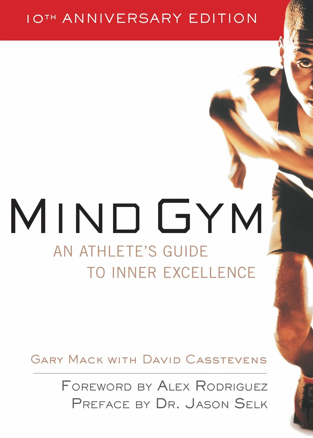 Mind Gym: An Athlete's Guide to Inner Excellence