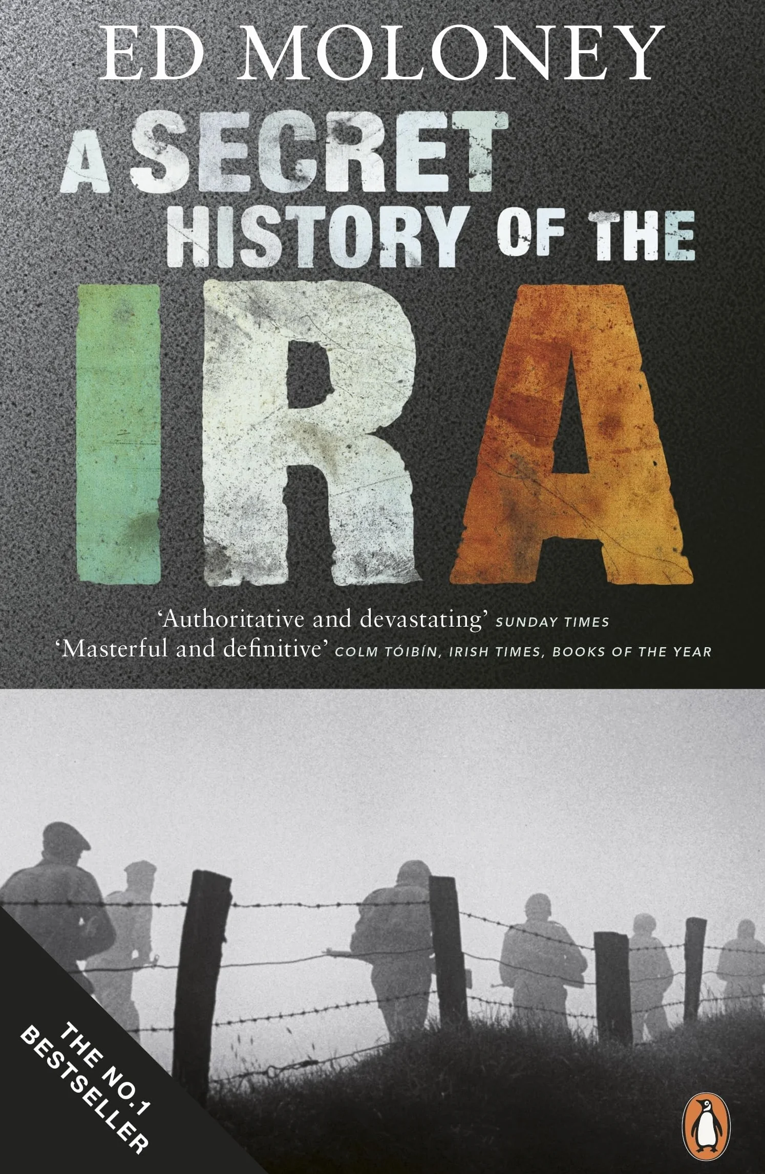 Secret History of the Ira: Gerry Adams And The Thirty Year War